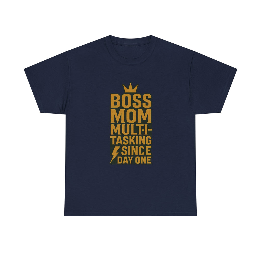 Boss Mom Multitasking Since Day One T-Shirt | Gift for Mom | Graphic Tee