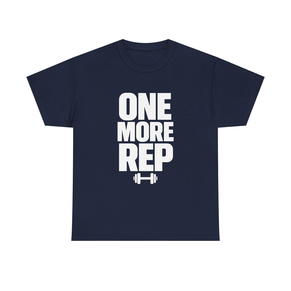 One More Rep Gym Motivation T-Shirt | Unique Gift | Graphic Tee