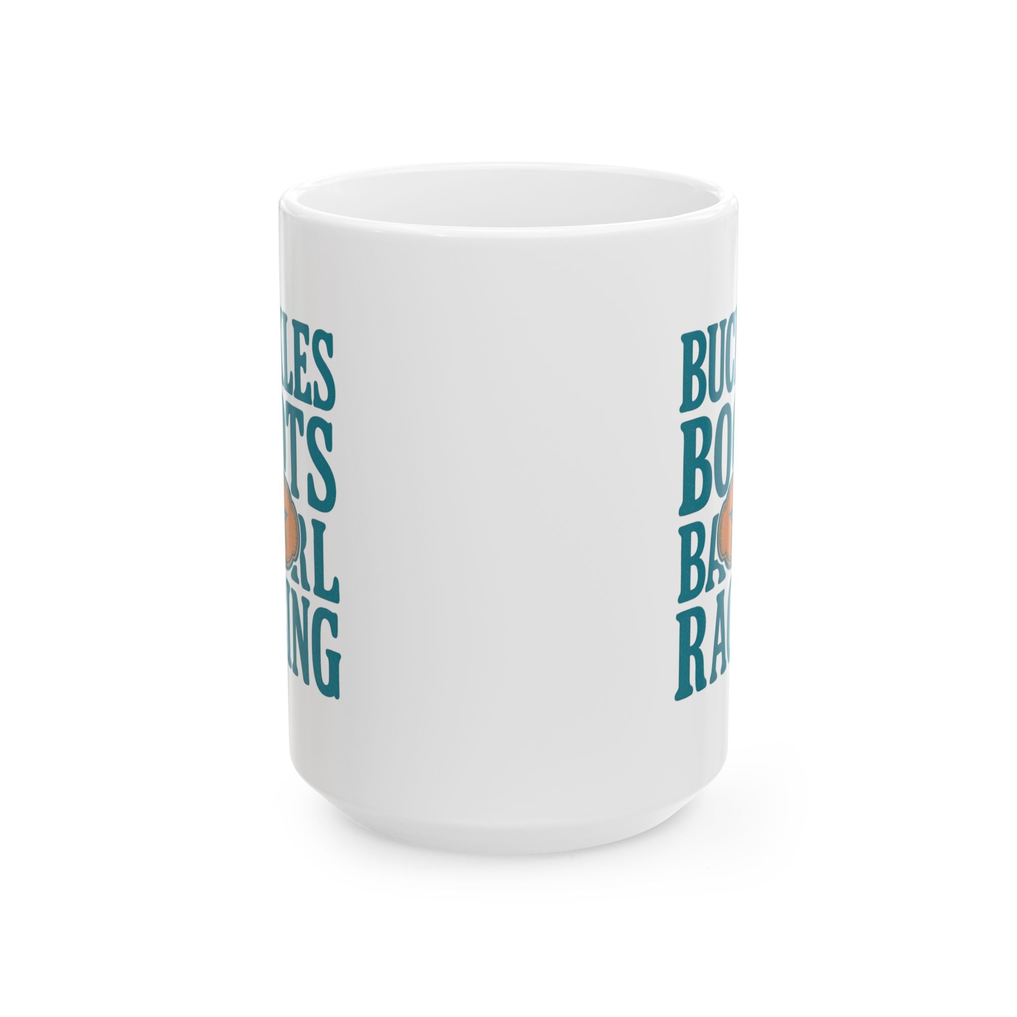 Rodeo Mom Buckles Boots And Barrel Racing Coffee Mug | Gift for Mom | Ceramic Mug