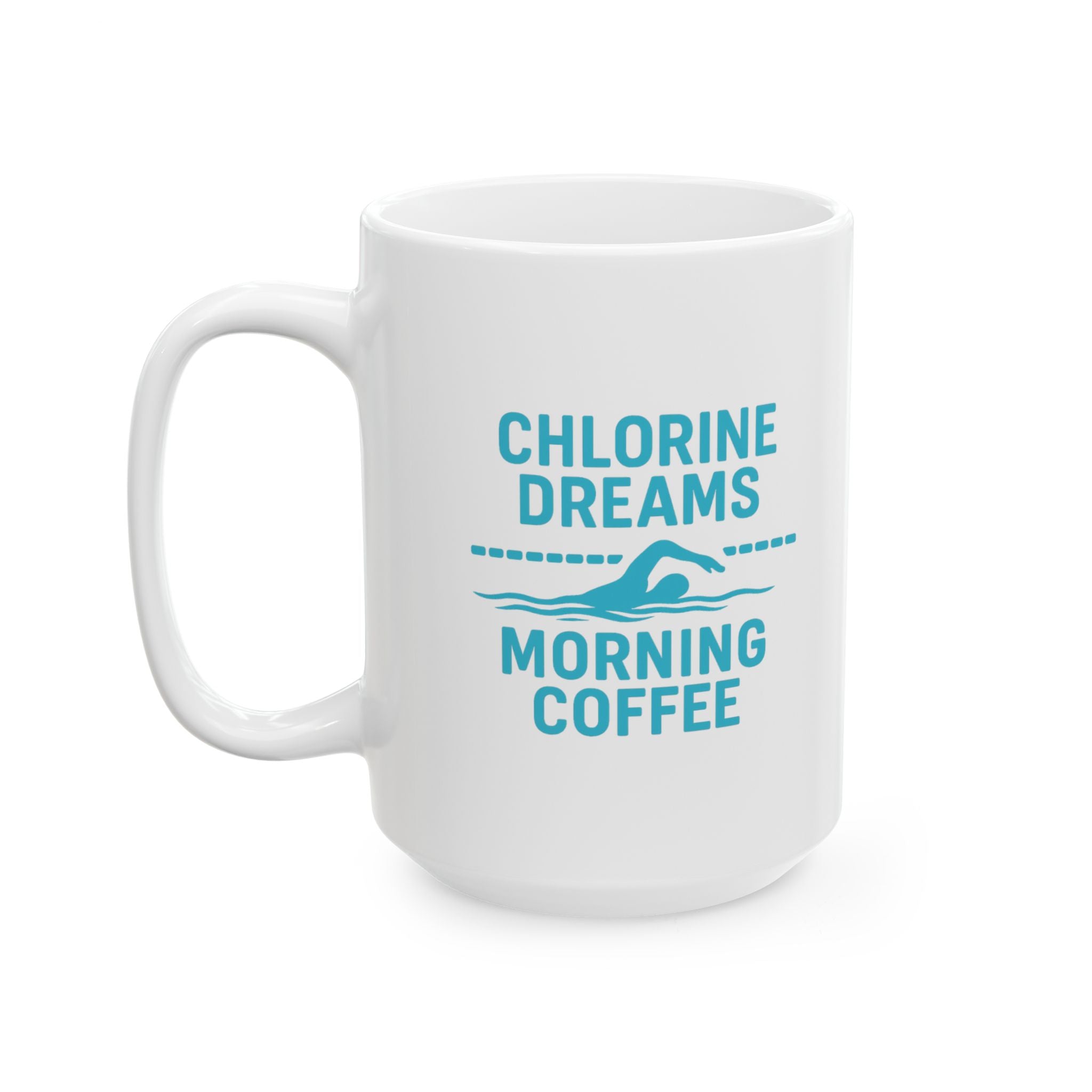 Swim Coach Chlorine Dreams And Morning Coffee Coffee Mug | Coffee Lover Gift | Ceramic Mug