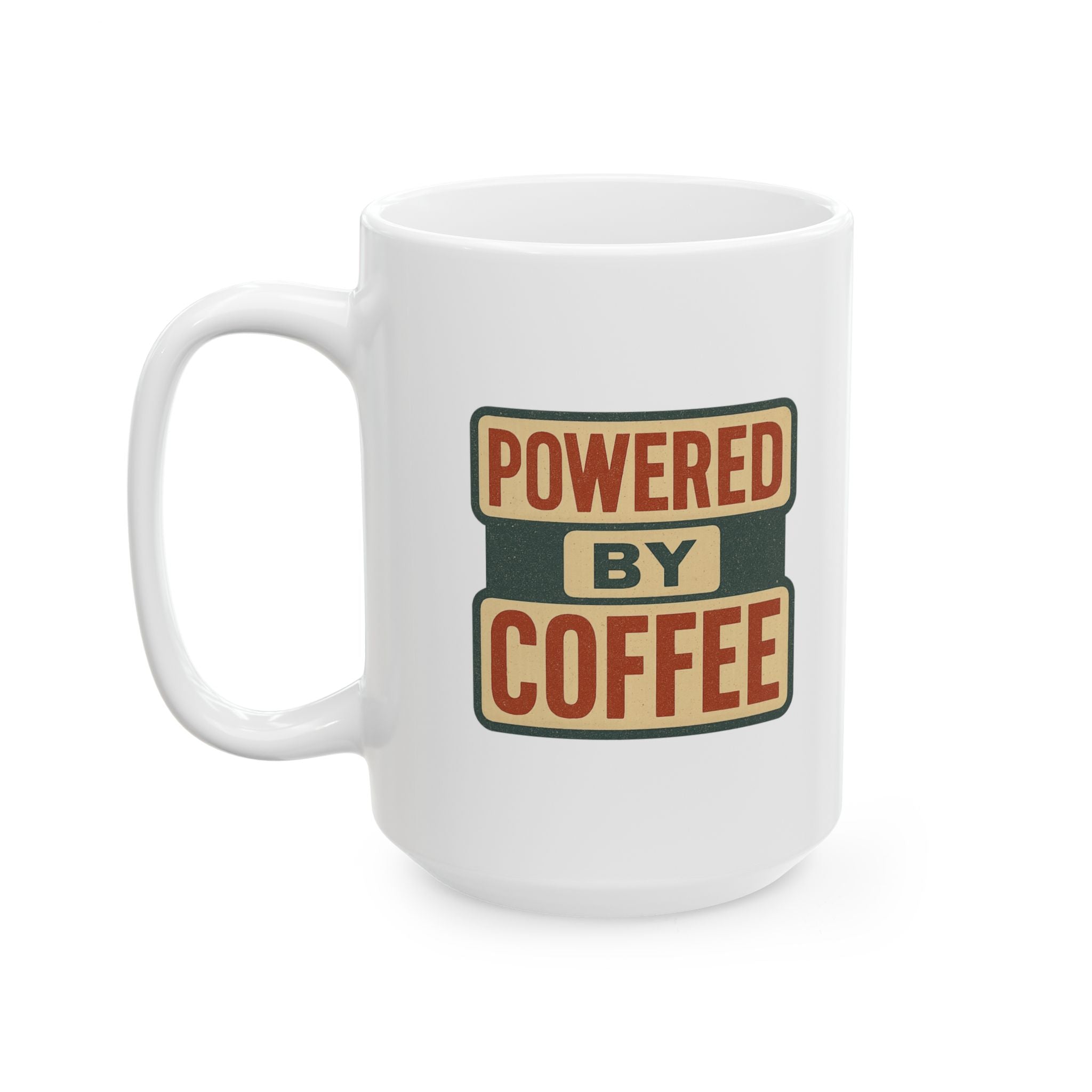 Powered By Coffee Everything Else Optional Coffee Mug | Coffee Lover Humor | Ceramic Mug