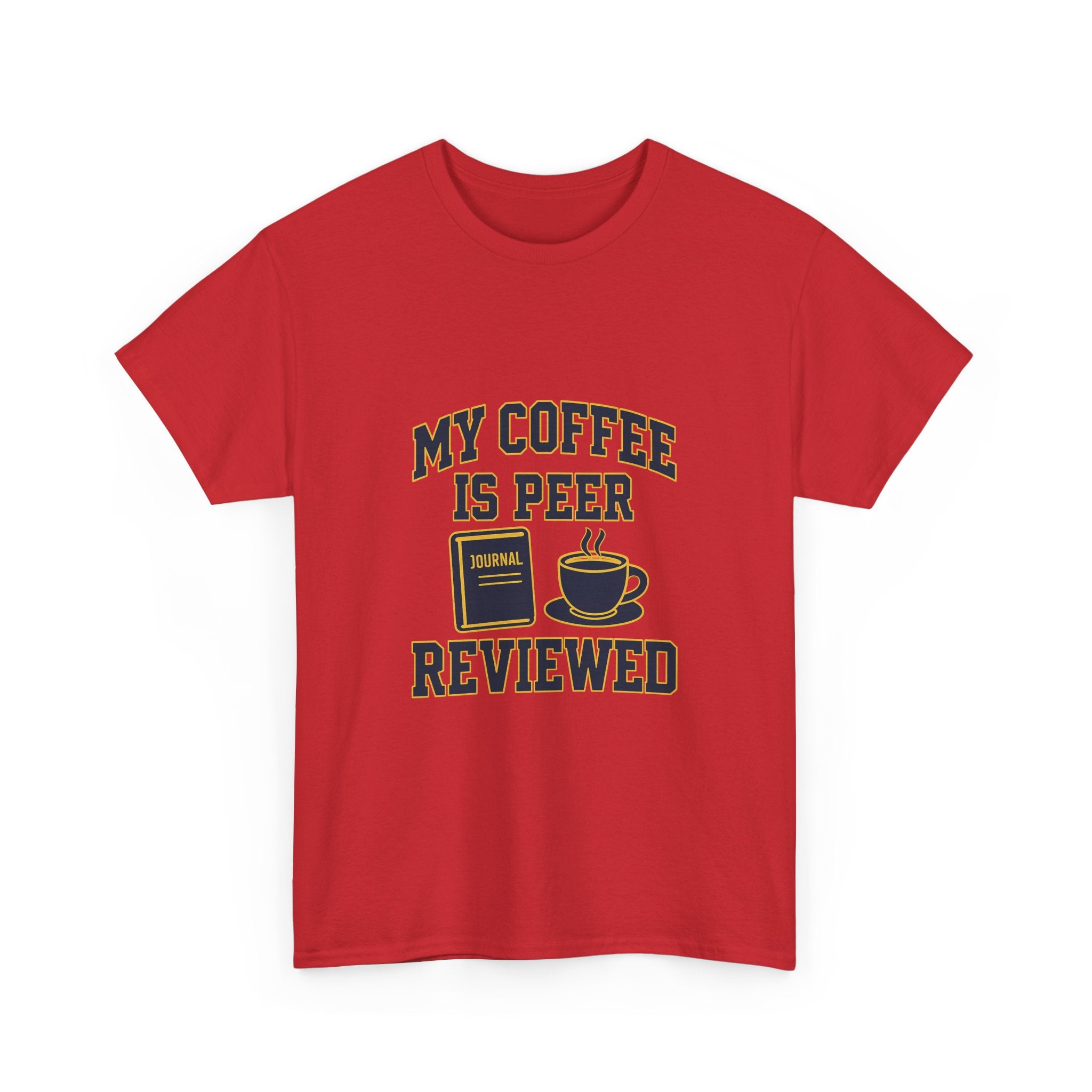 College Professor My Coffee Is Peer Reviewed T-Shirt | Coffee Lover Gift | Graphic Tee