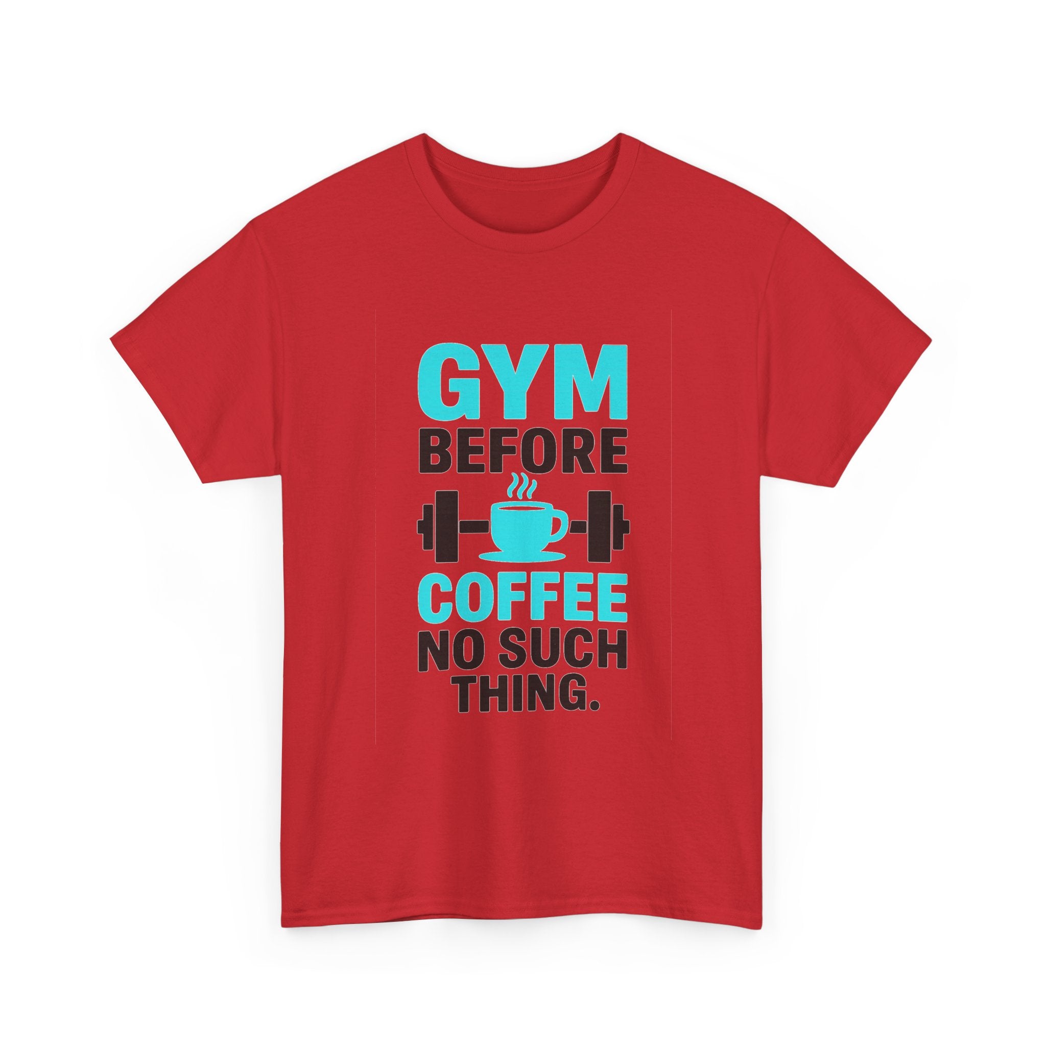 Gym Before Coffee No Such Thing T-Shirt | Coffee Lover Gift | Graphic Tee