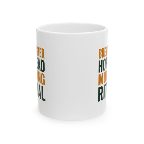 Brewmaster Hophead Morning Ritual Coffee Mug | Unique Gift | Ceramic Mug