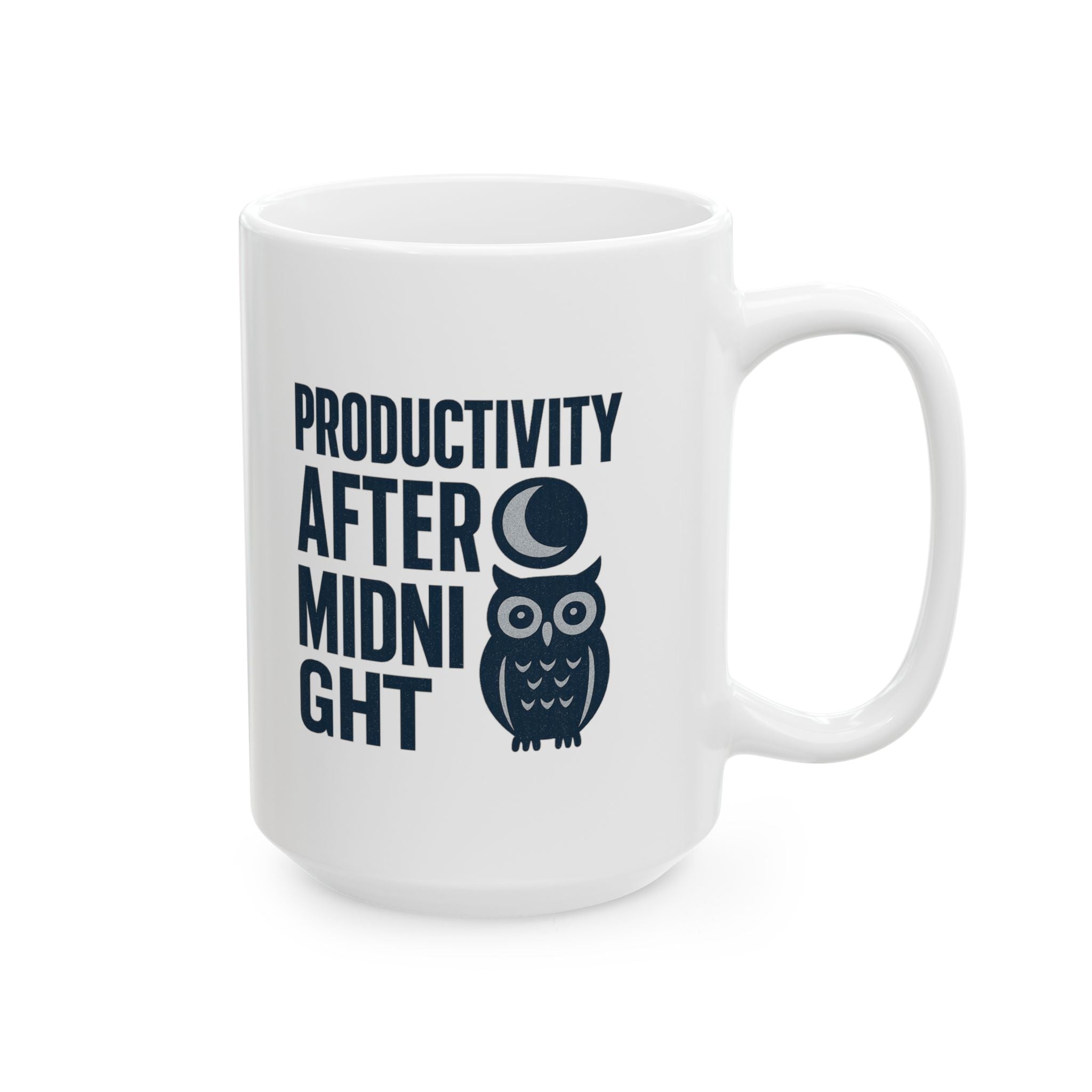 Night Owl Productivity After Midnight Coffee Mug | Unique Gift | Ceramic Mug