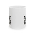 Dentist Drilling For Greatness Coffee Mug | Unique Gift | Ceramic Mug