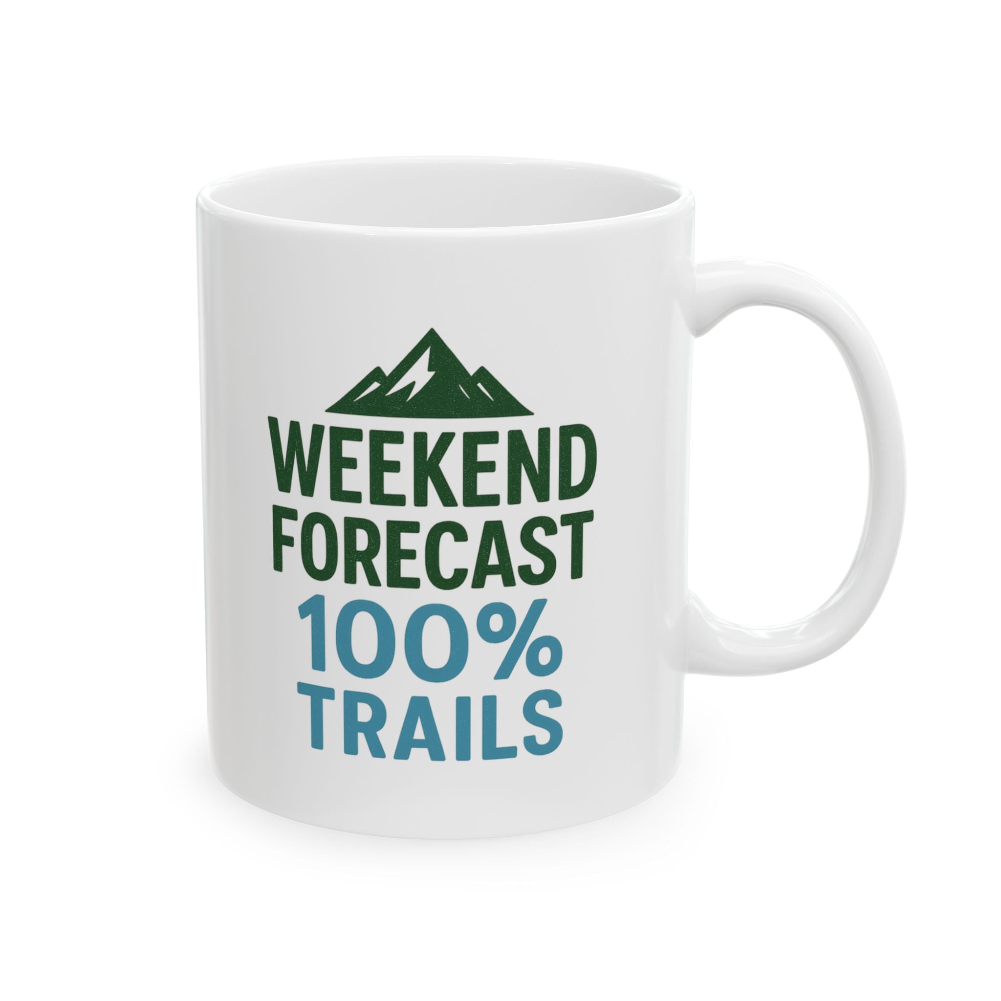 Weekend Forecast Mostly Trails Coffee Mug | Unique Gift | Ceramic Mug