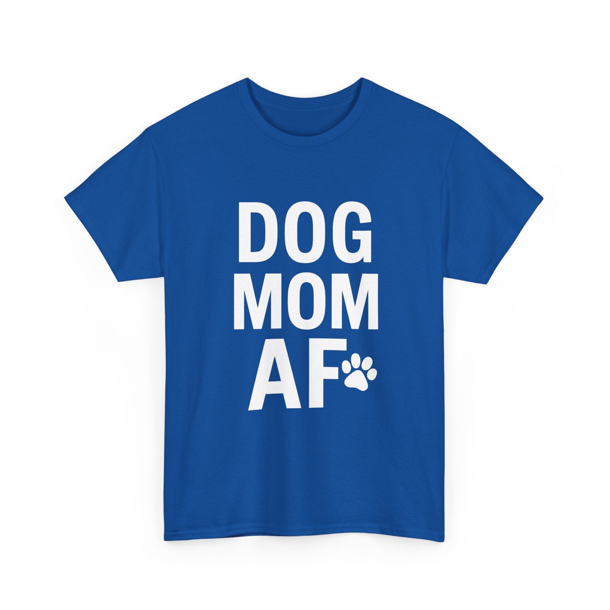 Dog Mom AF Pet Lover T-Shirt | Dog Lover Gift | Graphic Tee