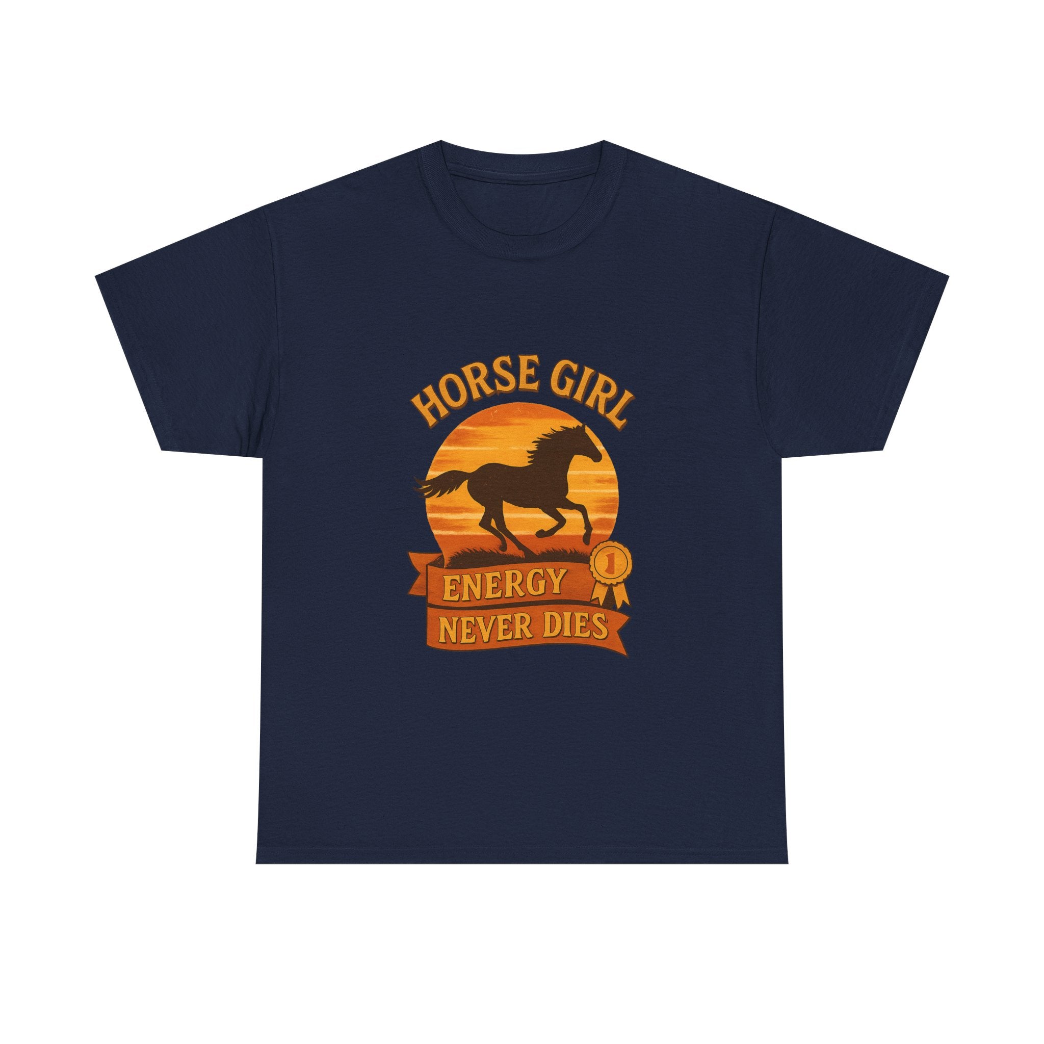 Horse Girl Energy Never Dies T-Shirt | Unique Gift | Graphic Tee