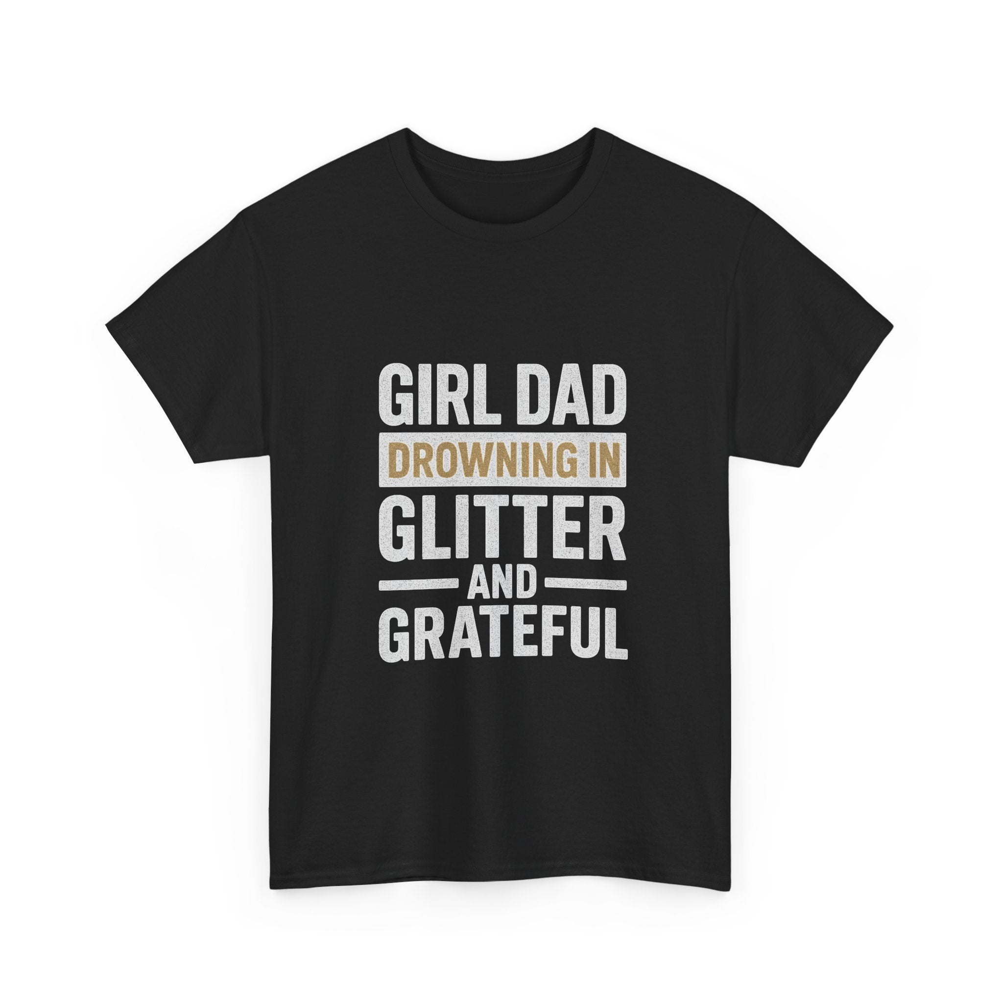 Girl Dad Drowning In Glitter And Grateful T-Shirt | Gift for Dad | Graphic Tee