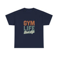 Gym Life Is The Best Life T-Shirt | Fitness Appreciation | Graphic Tee