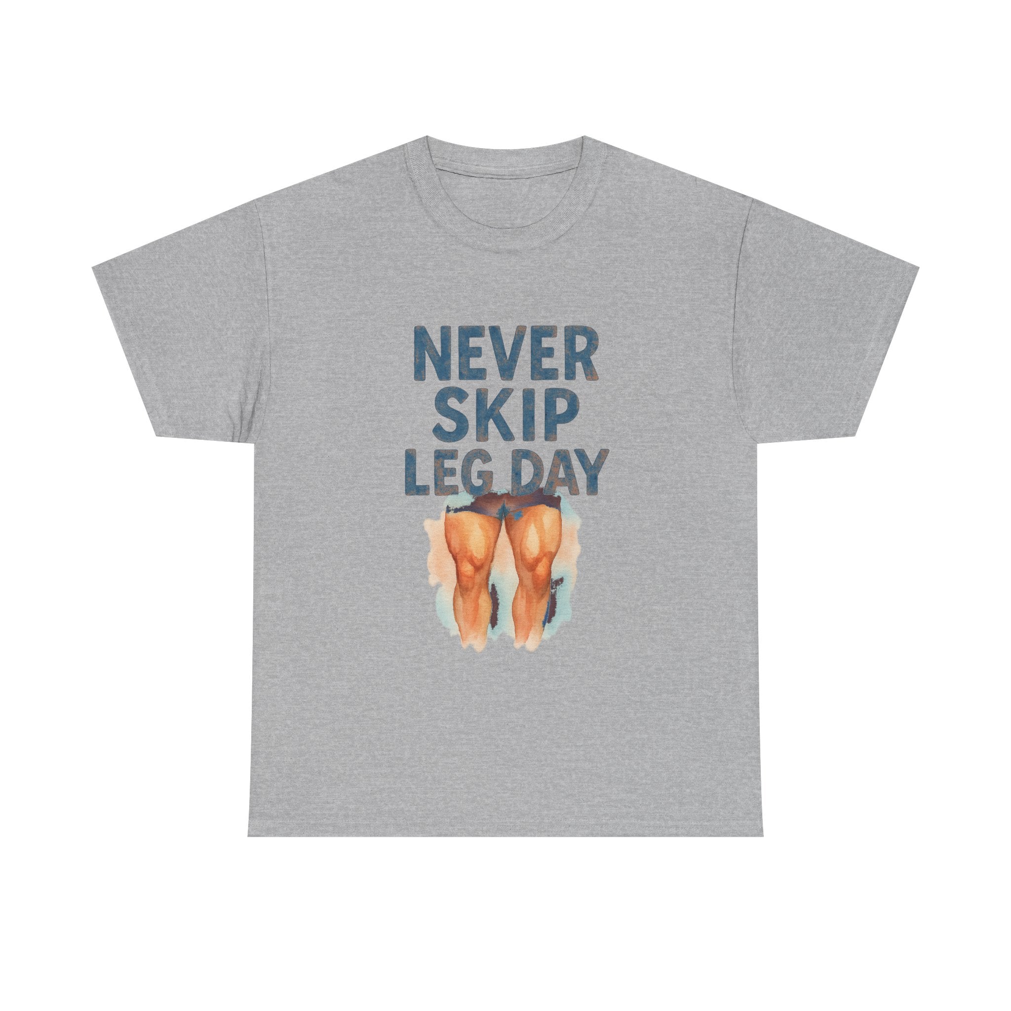 Leg Day Is The Best Day Said No One T-Shirt | Funny Gym Humor | Graphic Tee