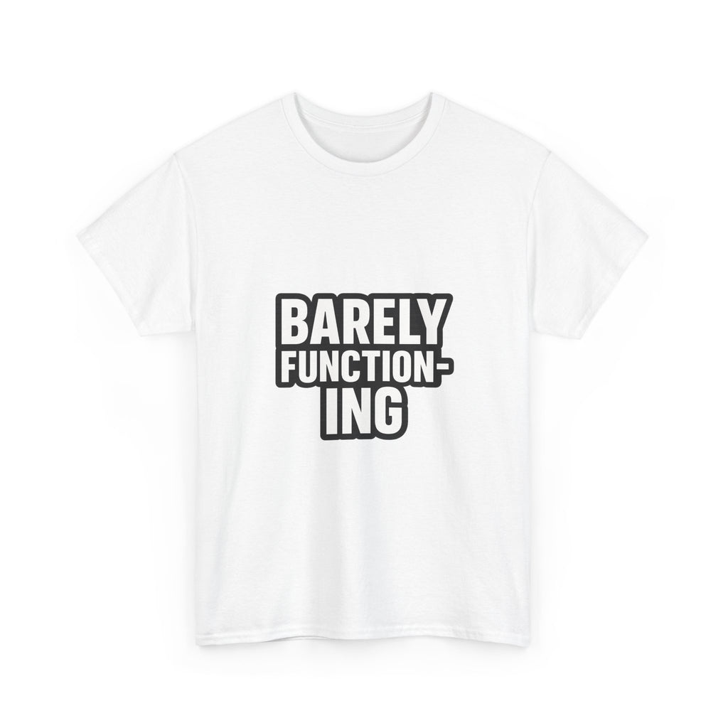 Functioning At Ten Percent At Best T-Shirt | Funny Barely Awake Gift | Graphic Tee