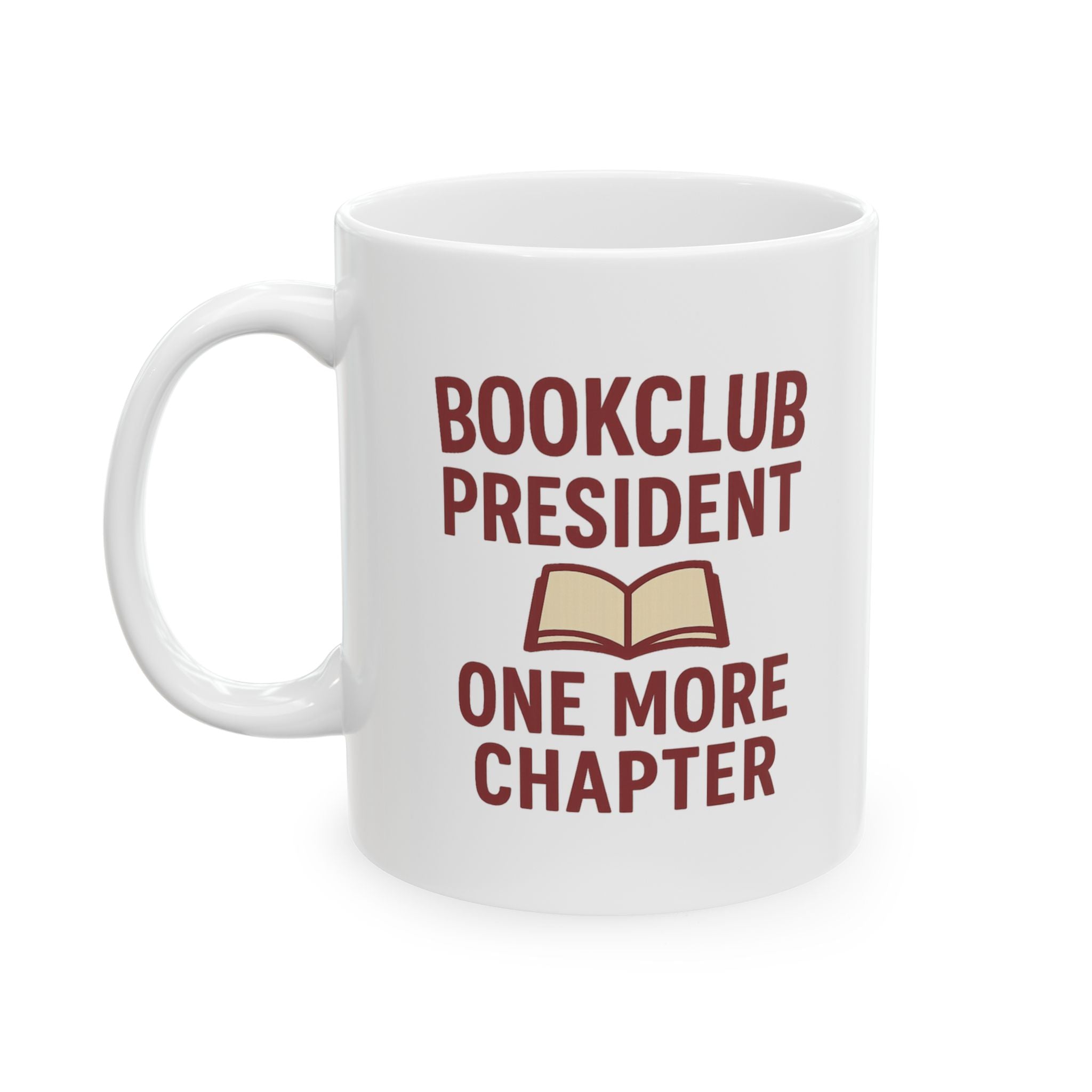 Bookclub President One More Chapter Coffee Mug | Unique Gift | Ceramic Mug