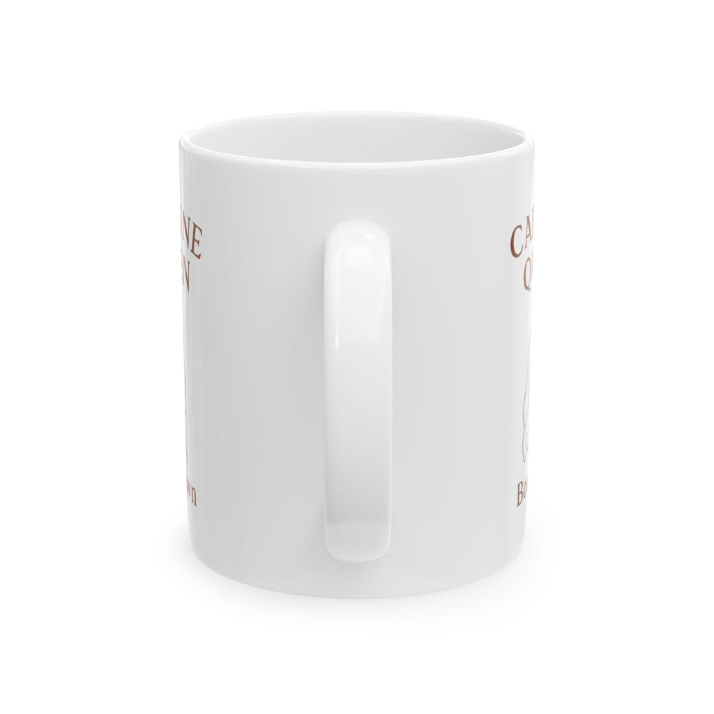 Bow Down To The Caffeine Queen Coffee Mug | Coffee Queen Humor | Ceramic Mug