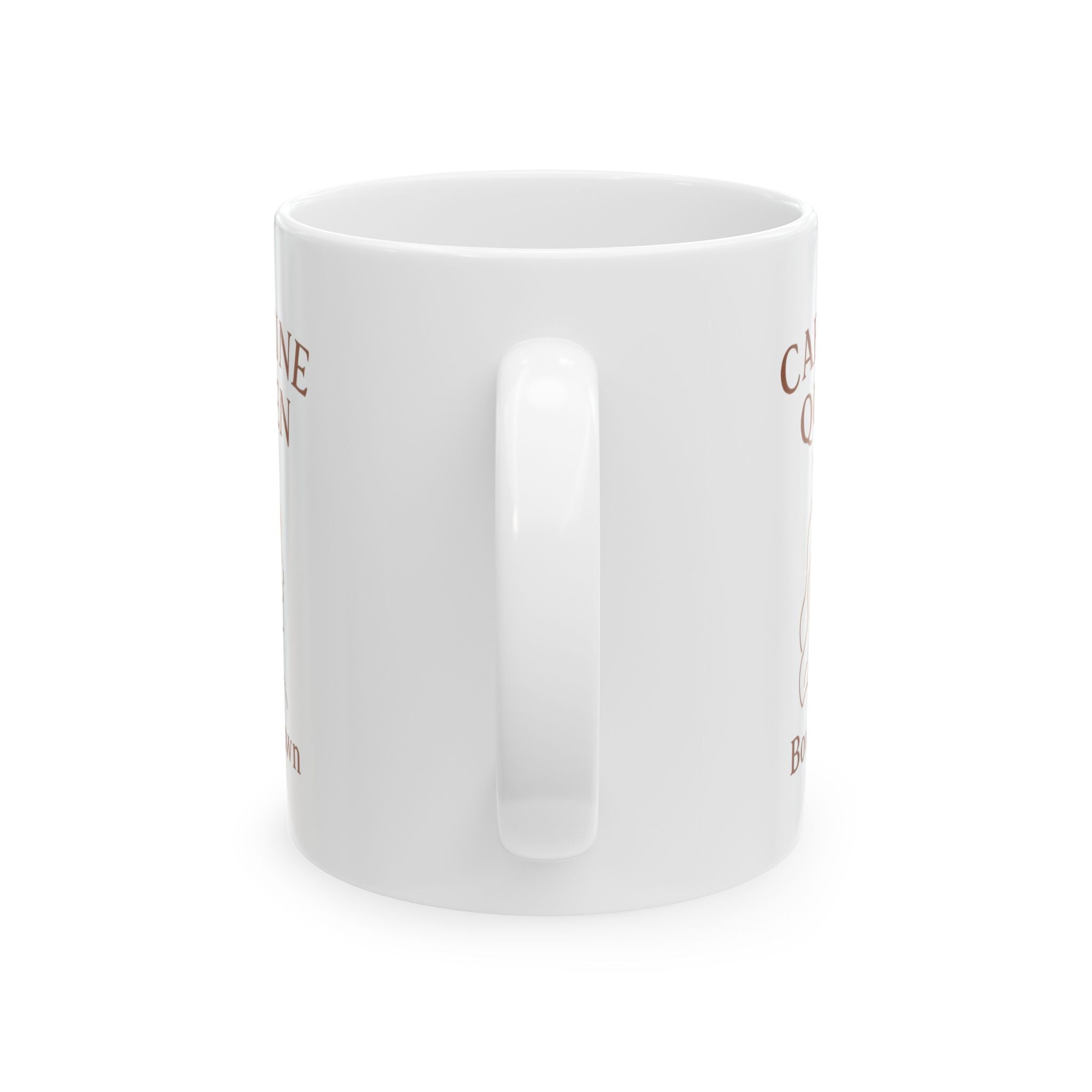 Bow Down To The Caffeine Queen Coffee Mug | Coffee Queen Humor | Ceramic Mug