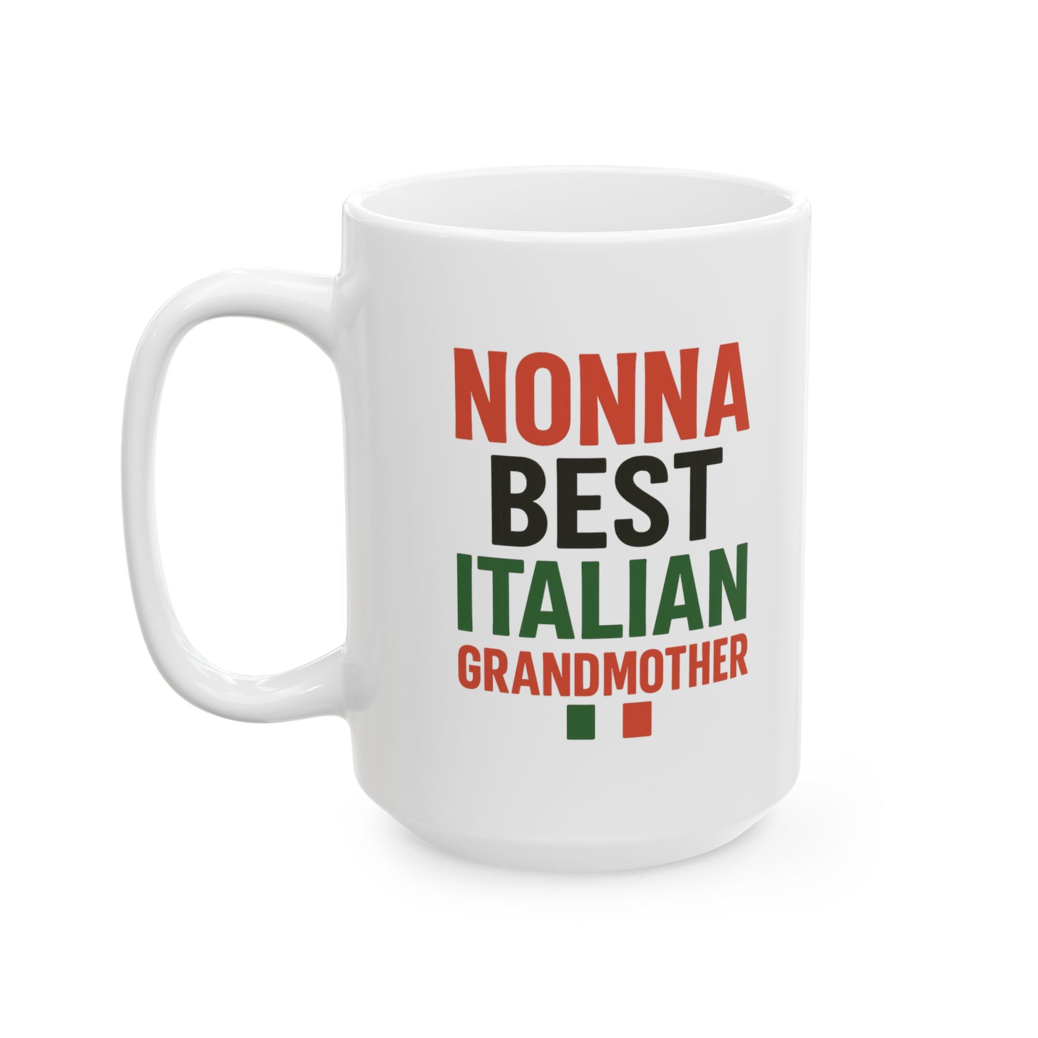 Nonna Best Italian Grandmother Coffee Mug | Unique Gift | Ceramic Mug