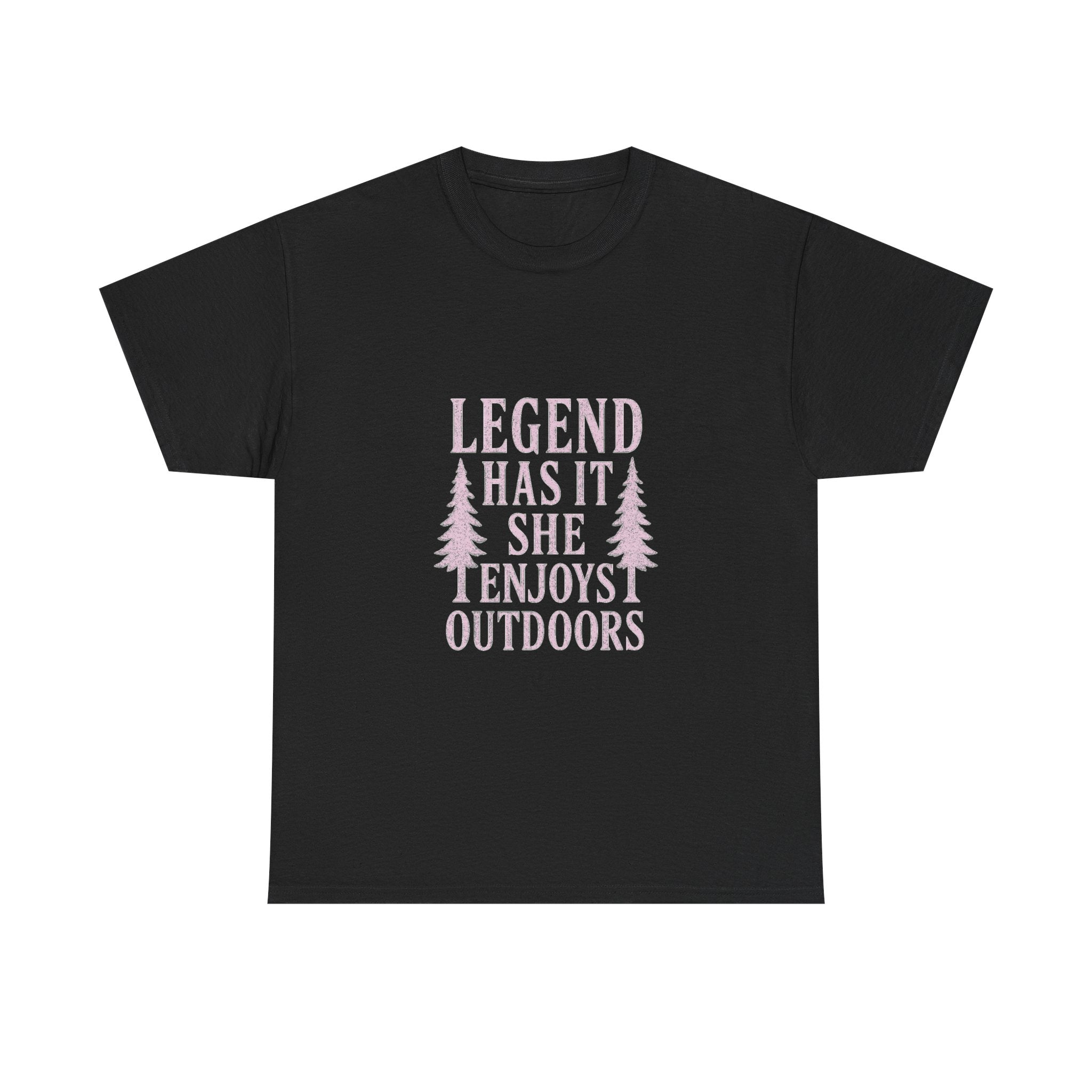 Legend Has It She Enjoys the Outdoors T-Shirt | Unique Gift | Graphic Tee