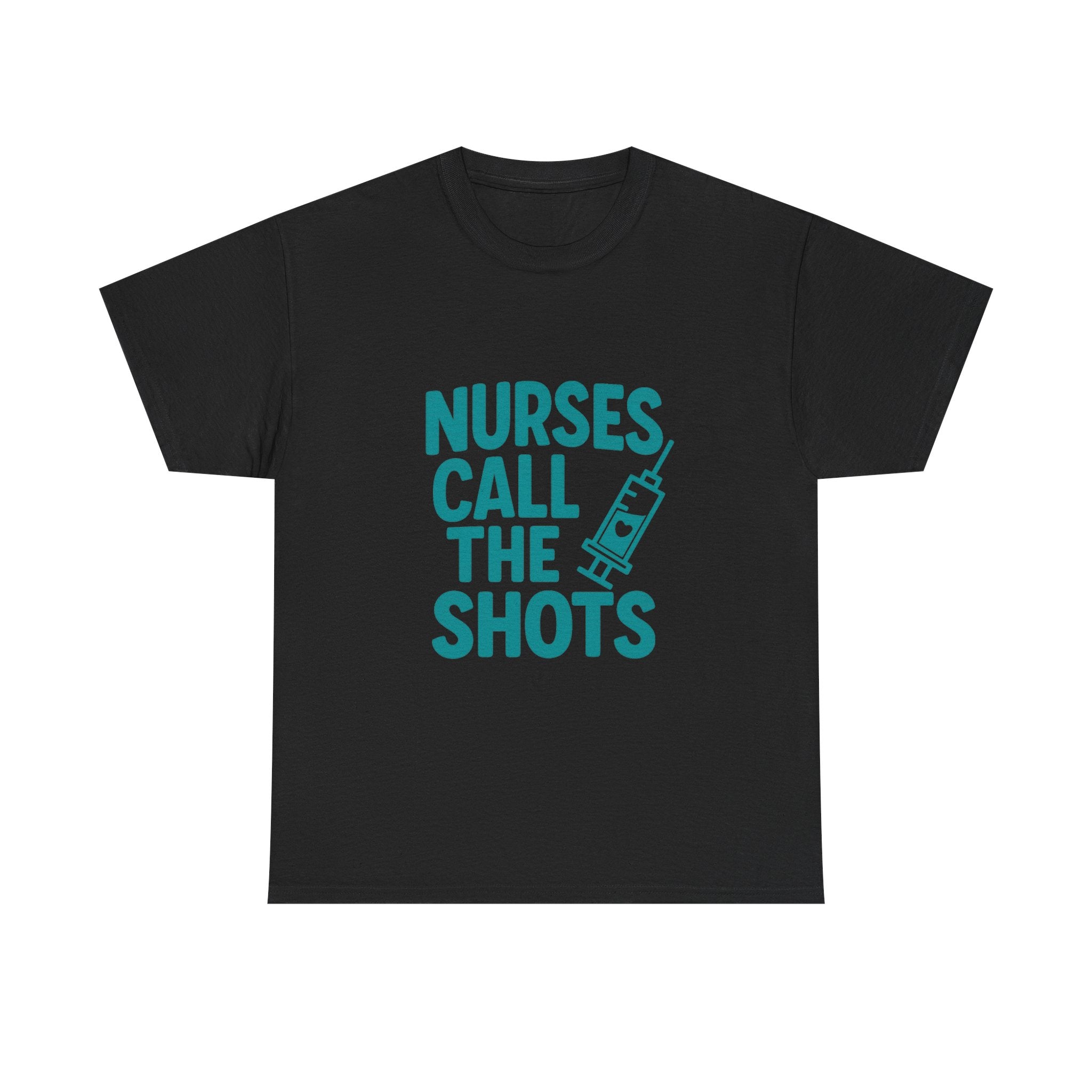 Nurses Call The Shots Medical T-Shirt | Nurse Gift | Graphic Tee
