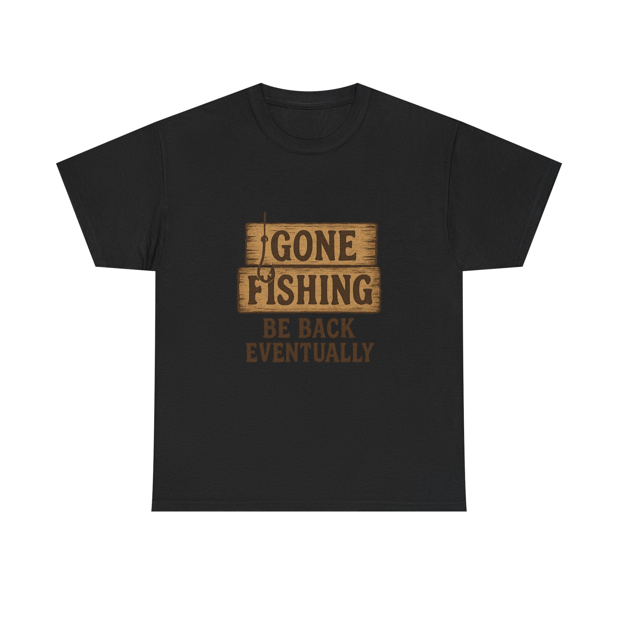 Gone Fishing Be Back Eventually T-Shirt | Fishing Lover Gift | Graphic Tee