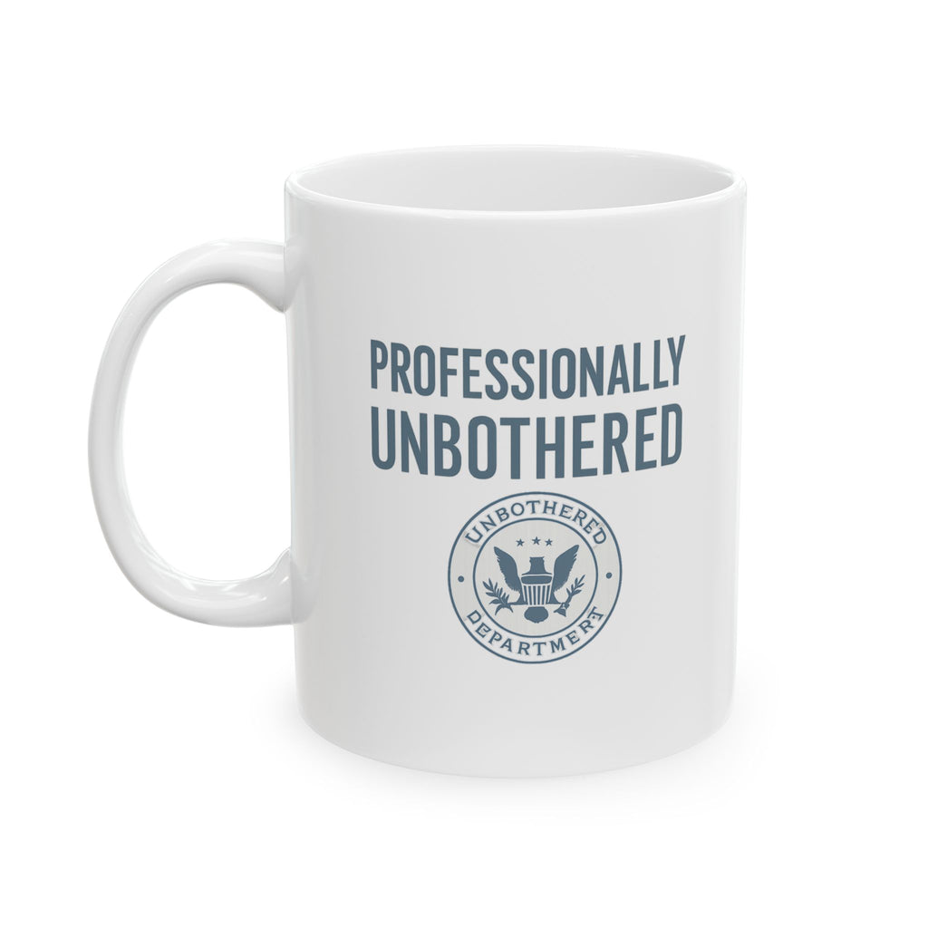 Professionally Unbothered Coffee Mug | Unique Gift | Ceramic Mug
