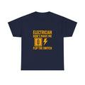 Electrician Dont Make Me Flip The Switch T-Shirt | Unique Gift | Graphic Tee