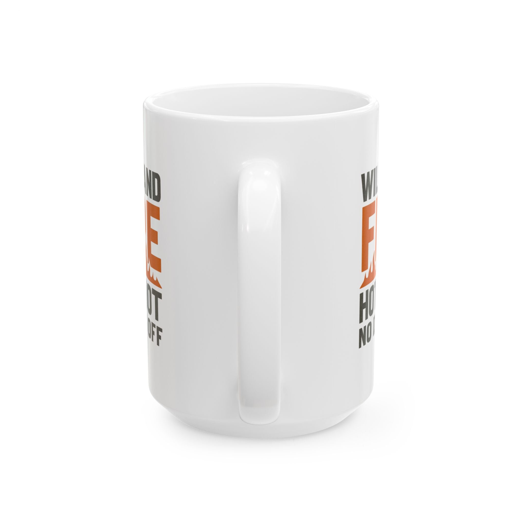Wildland Firefighter Hotshot Crew No Days Off Coffee Mug | Unique Gift | Ceramic Mug
