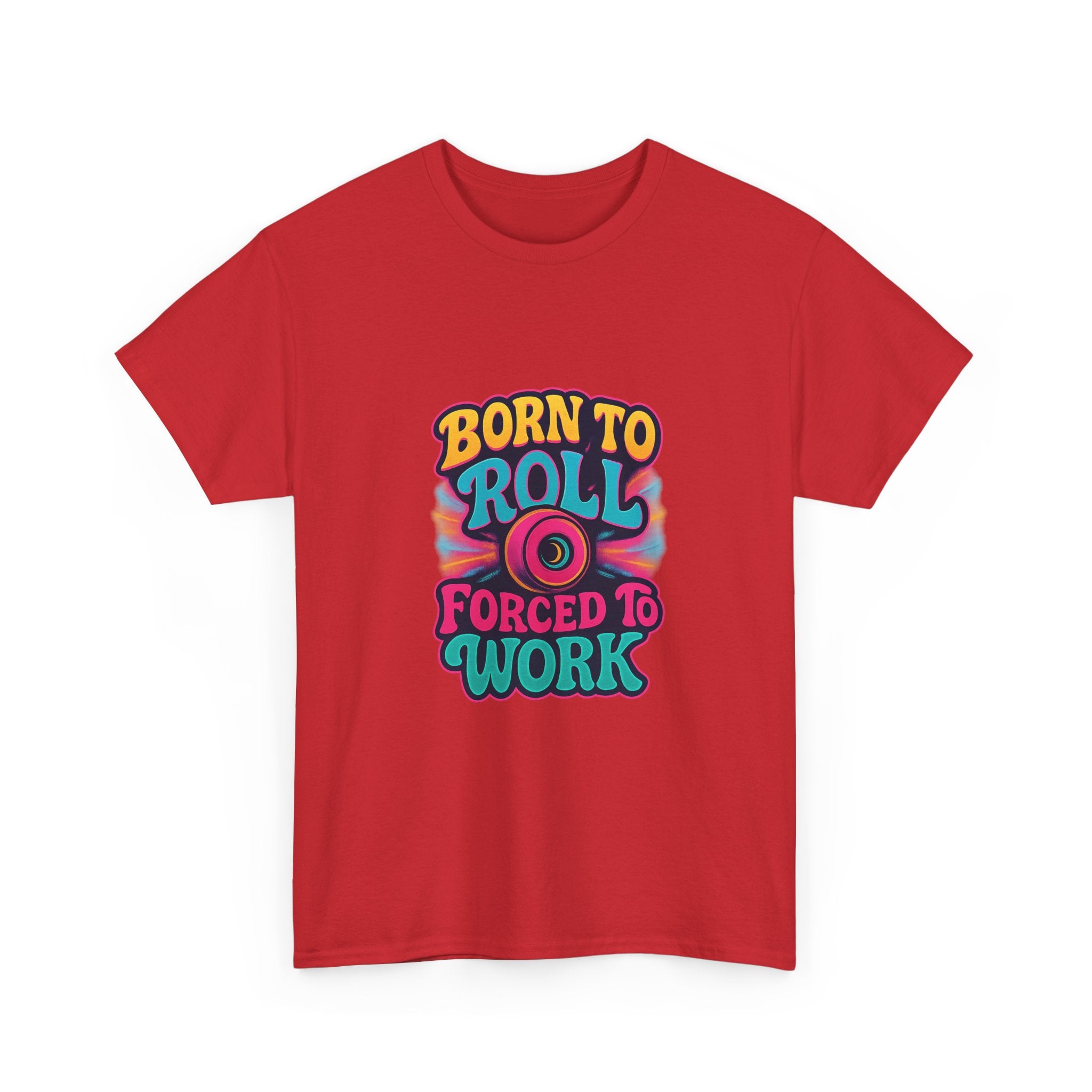 Roller Skater Born To Roll Forced To Work T-Shirt