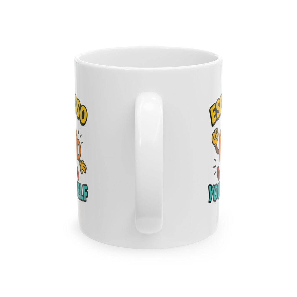 Espresso Yourself Because You Matter Coffee Mug | Coffee Lover Gift | Ceramic Mug