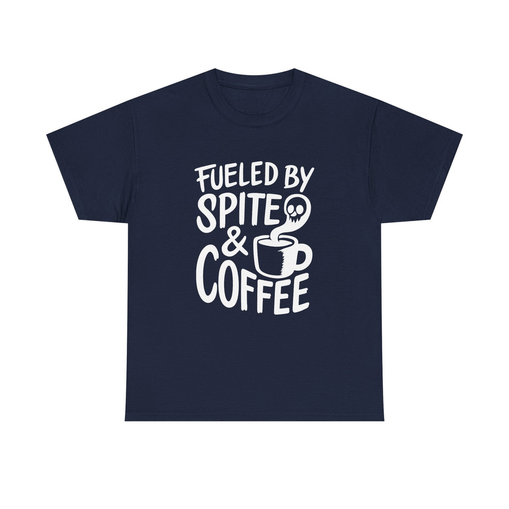 Fueled By Spite And Coffee Funny T-Shirt | Coffee Lover Gift | Graphic Tee