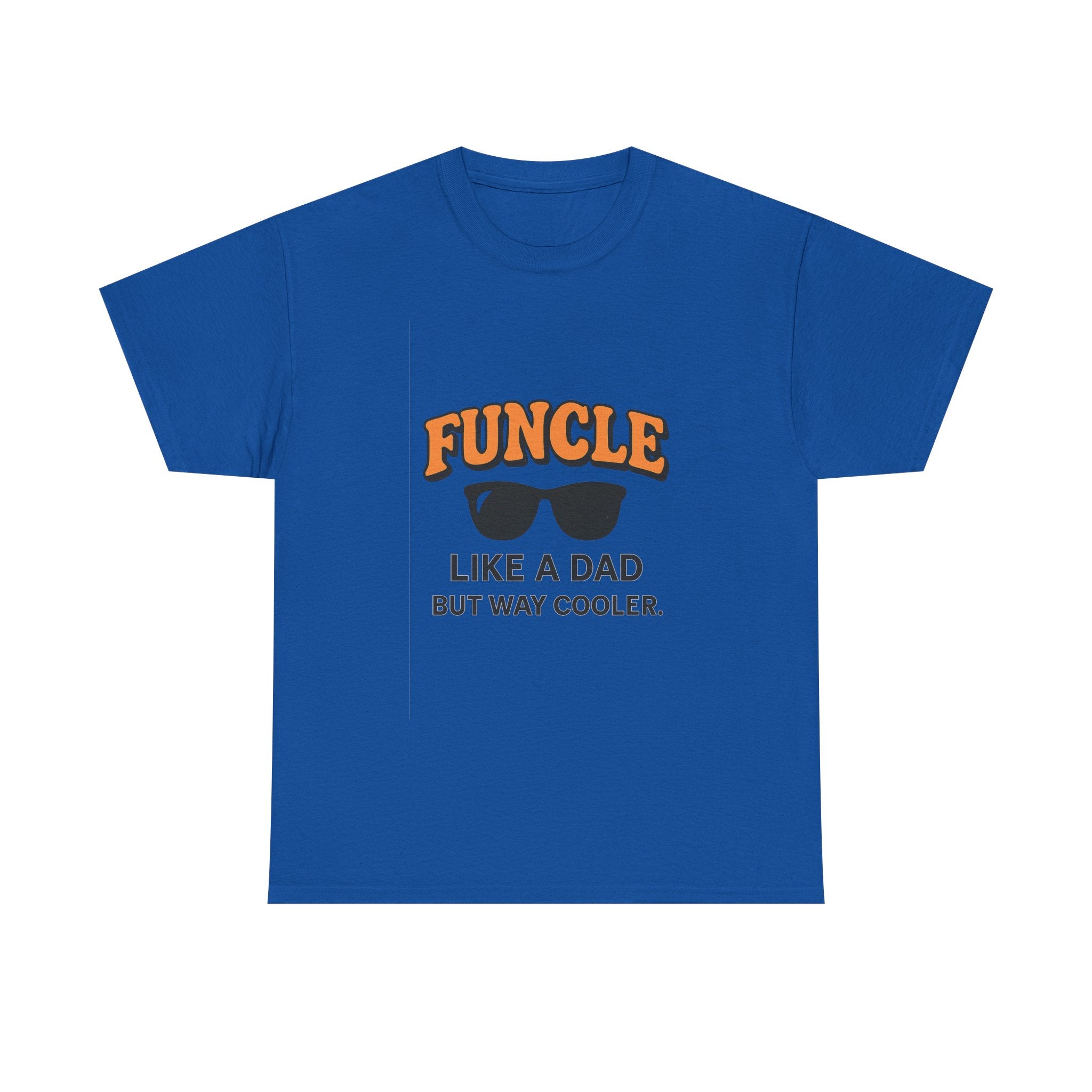 Funcle Like A Dad But Way Cooler Uncle T-Shirt | Gift for Dad | Graphic Tee