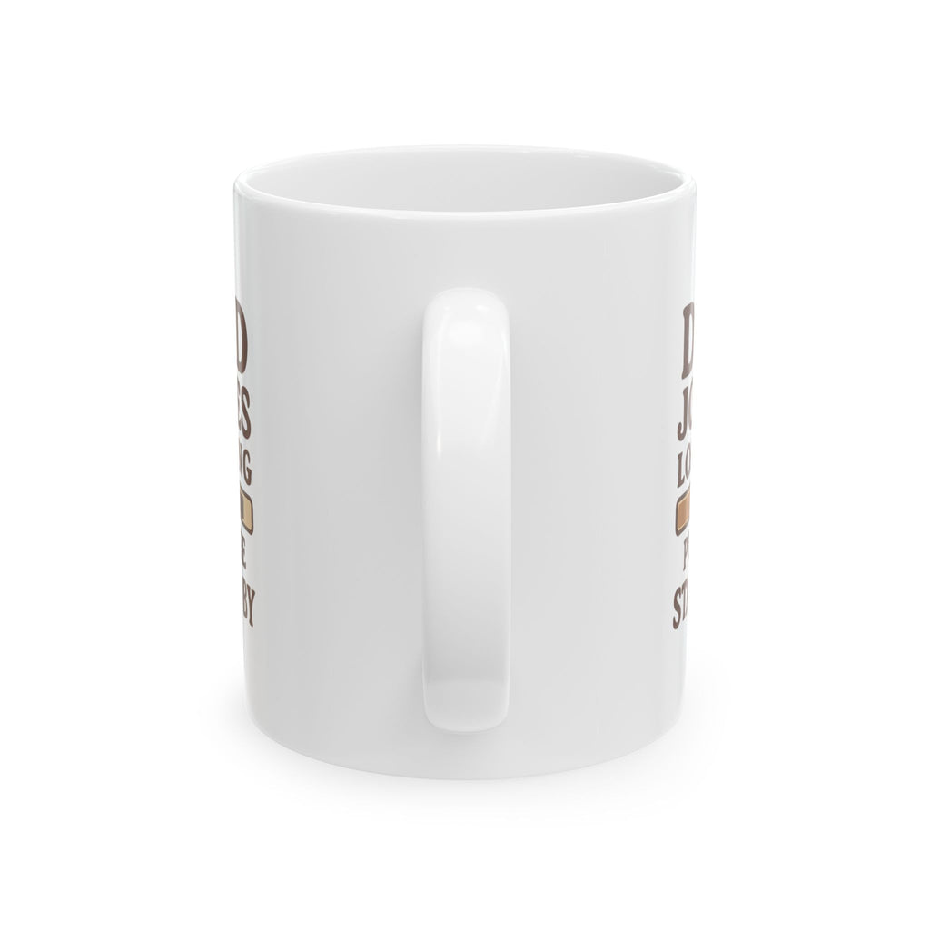 Dad Jokes Loading Please Stand By Coffee Mug | Gift for Dad | Ceramic Mug