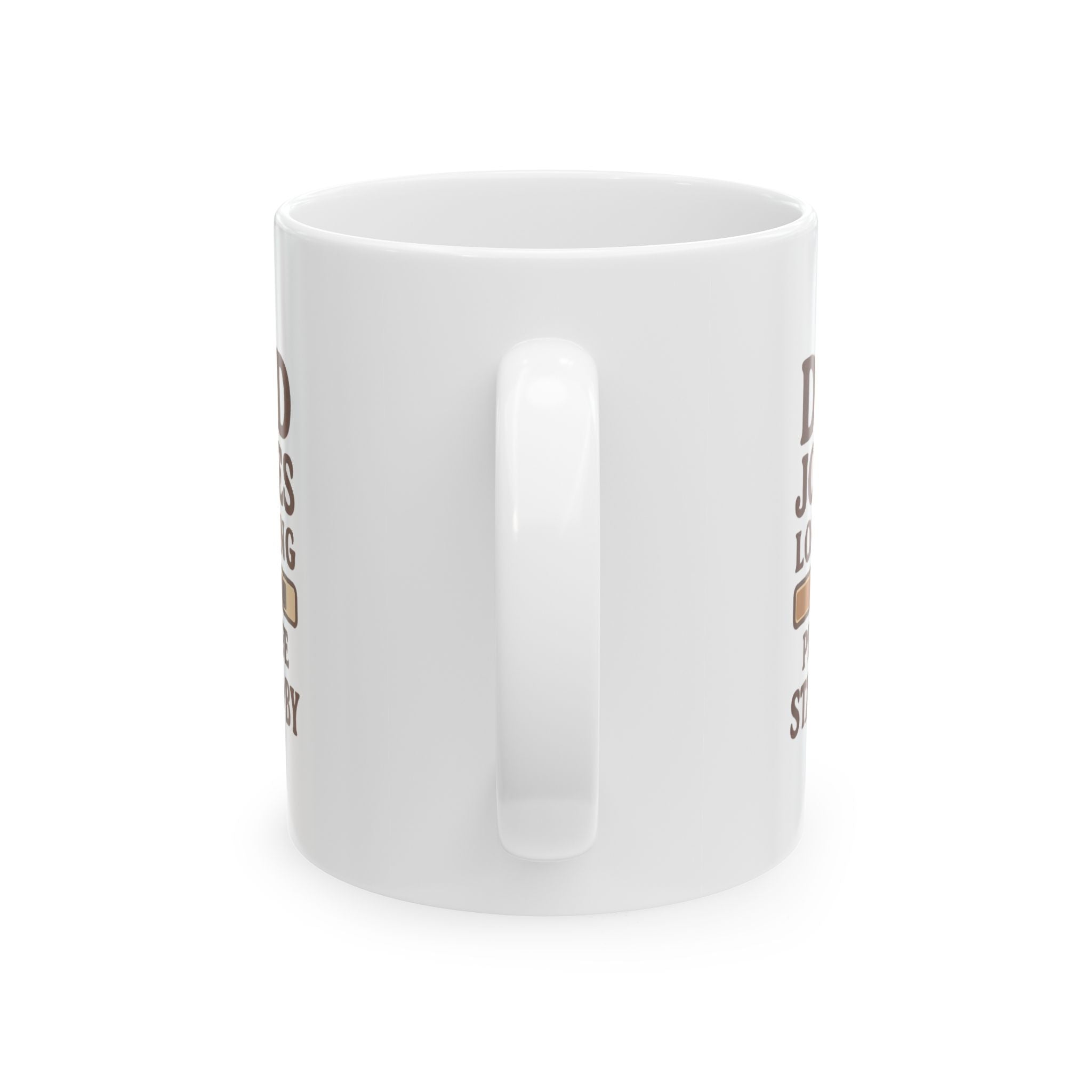 Dad Jokes Loading Please Stand By Coffee Mug | Gift for Dad | Ceramic Mug