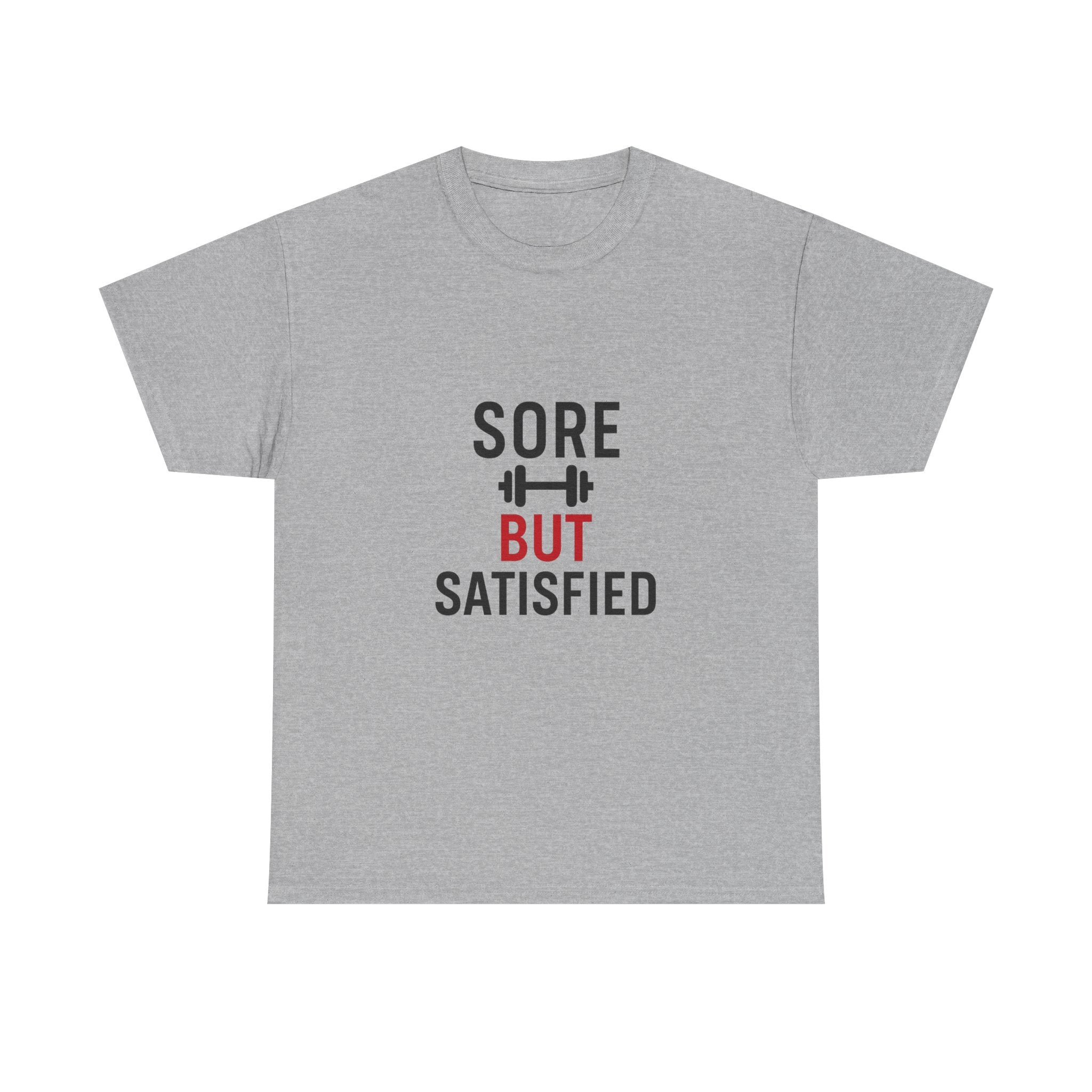 Sore But Satisfied T-Shirt | Unique Gift | Graphic Tee