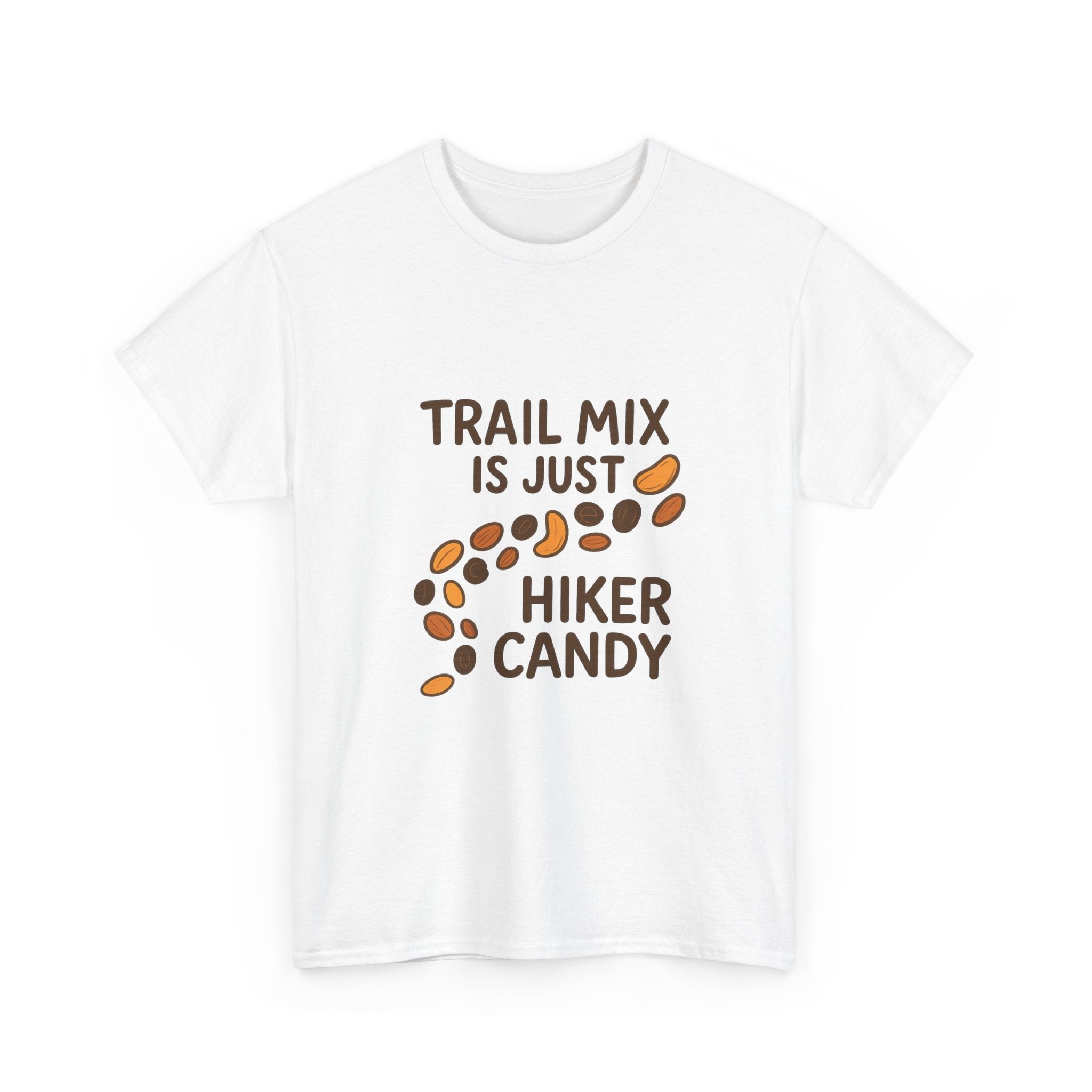 Trail Mix Is Just Hiker Candy T-Shirt | Unique Gift | Graphic Tee