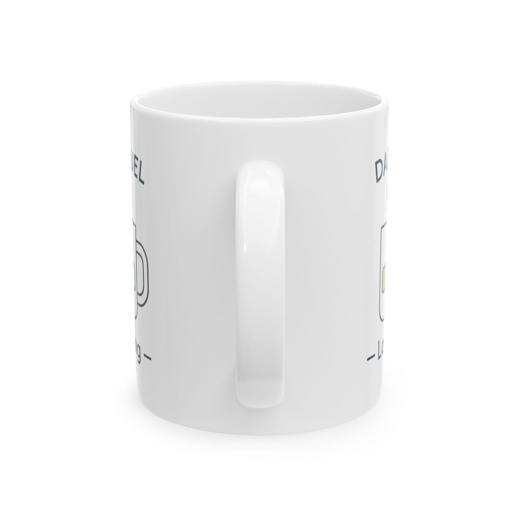 Dad Fuel Loading Coffee Mug | Dad Coffee Gift | Ceramic Mug