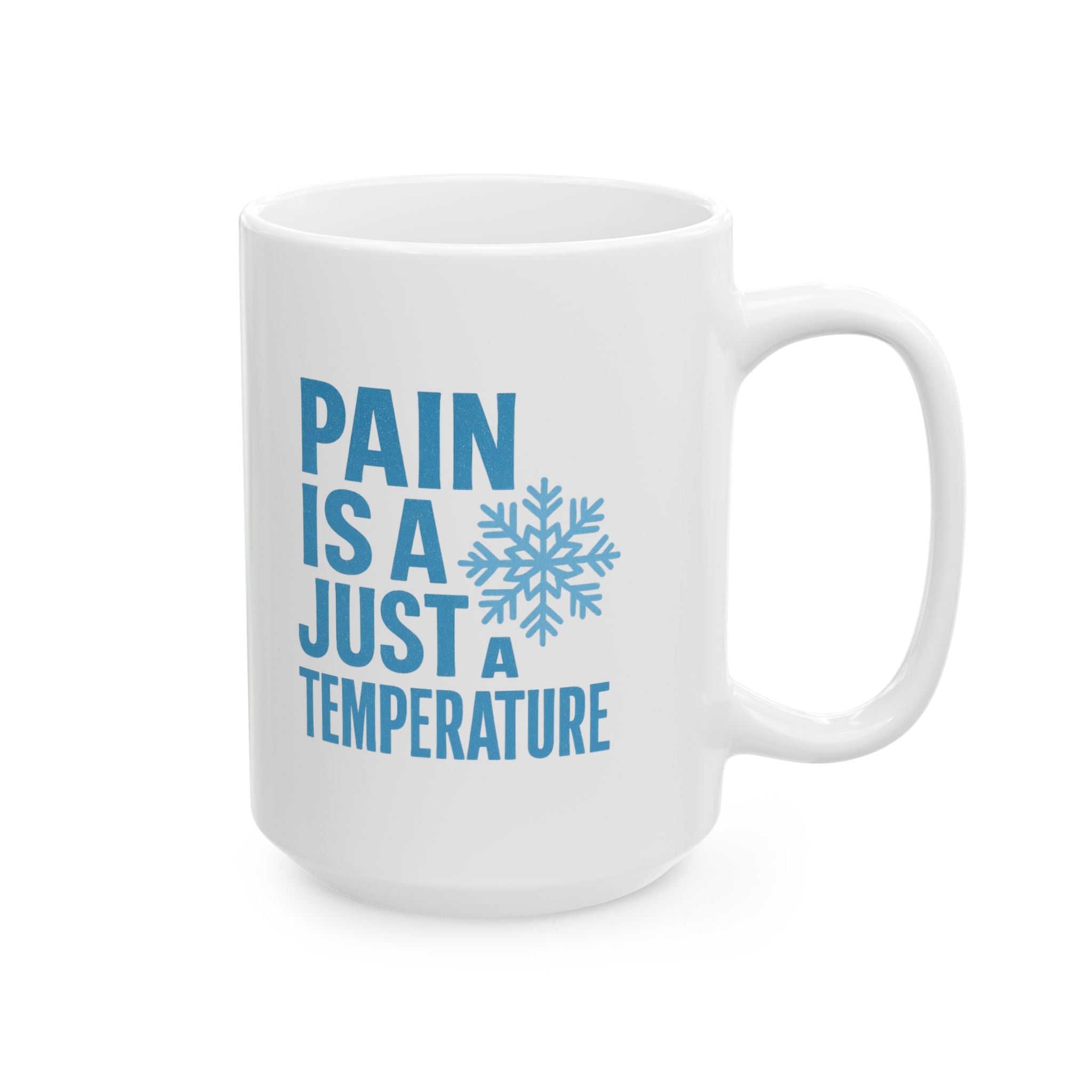 Cold Plunge Enthusiast Pain Is Just A Temperature Coffee Mug | Unique Gift | Ceramic Mug