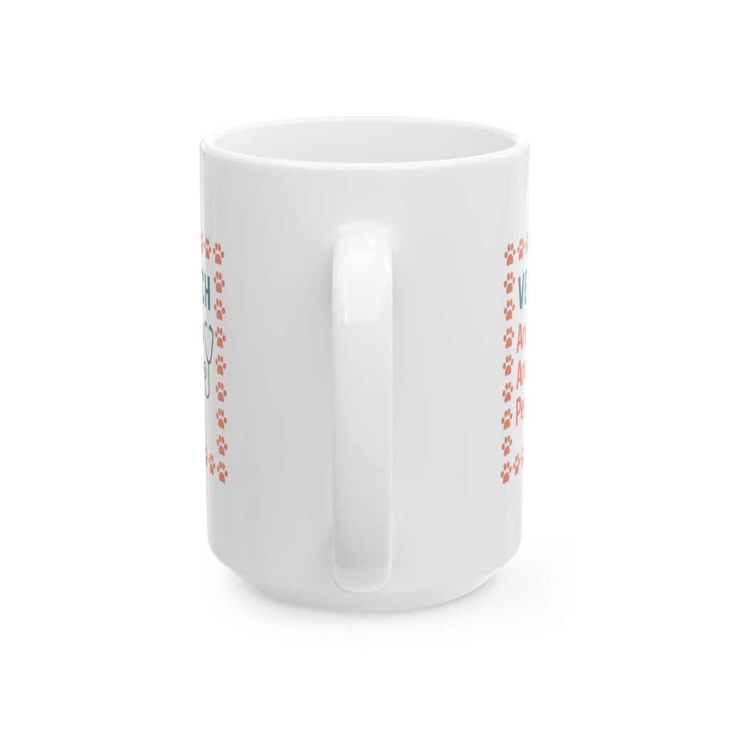 Veterinary Technician Animals Are My People Ceramic Mug