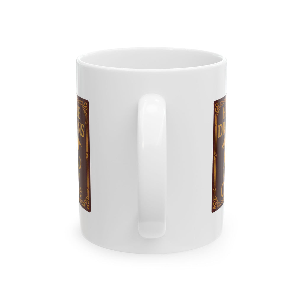 Dragon Lover Here Be Dragons Ceramic Mug