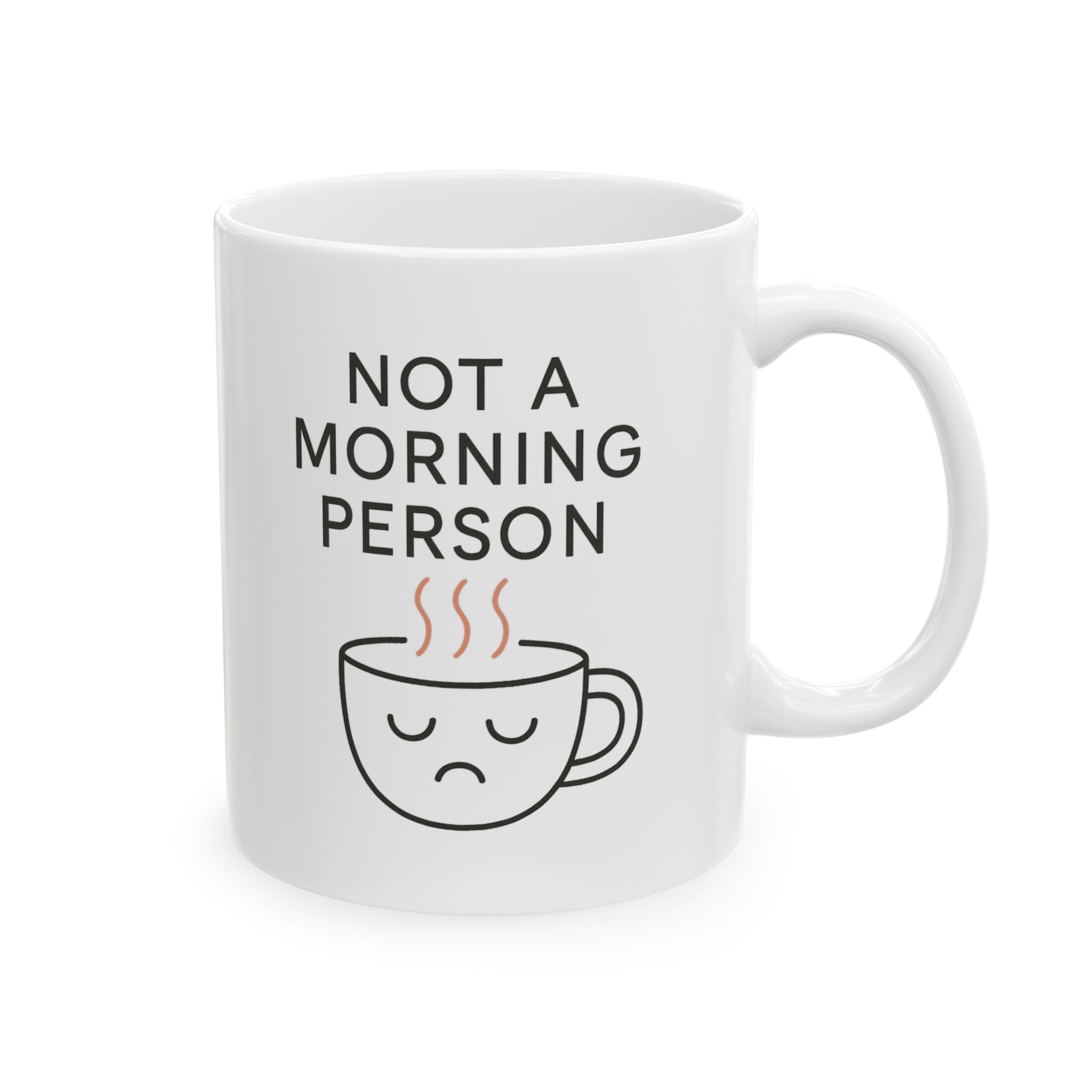 Morning Person No Such Thing Coffee Mug | Anti Morning Humor | Ceramic Mug