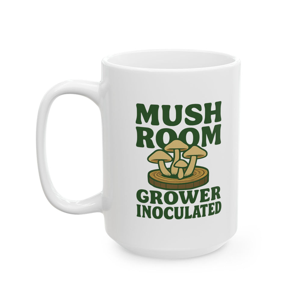 Mushroom Log Cultivator Inoculated And Thriving Coffee Mug | Unique Gift | Ceramic Mug