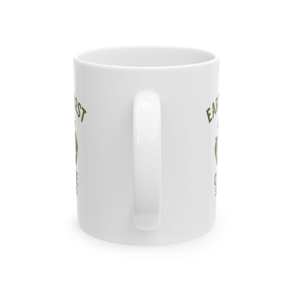 Environmental Scientist Earth First Coffee Second Coffee Mug | Coffee Lover Gift | Ceramic Mug