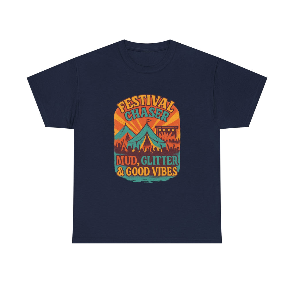 Festival Chaser Mud Glitter And Good Vibes T-Shirt | Unique Gift | Graphic Tee