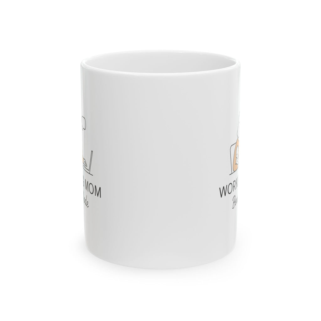 Full Time Mom Full Time Job Send Coffee Coffee Mug | Working Mom Humor | Ceramic Mug