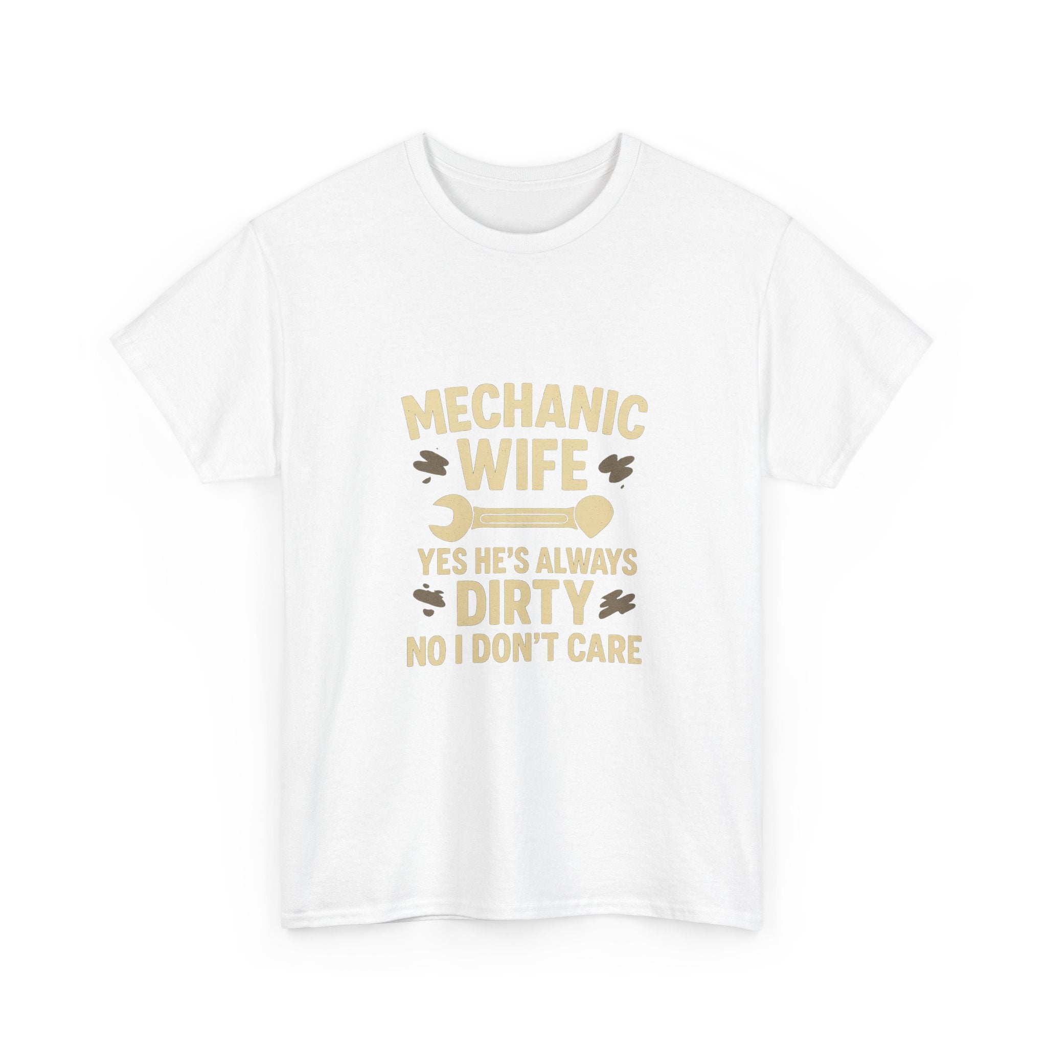 Mechanic Wife Yes Hes Dirty T-Shirt | Mechanic Gift | Graphic Tee