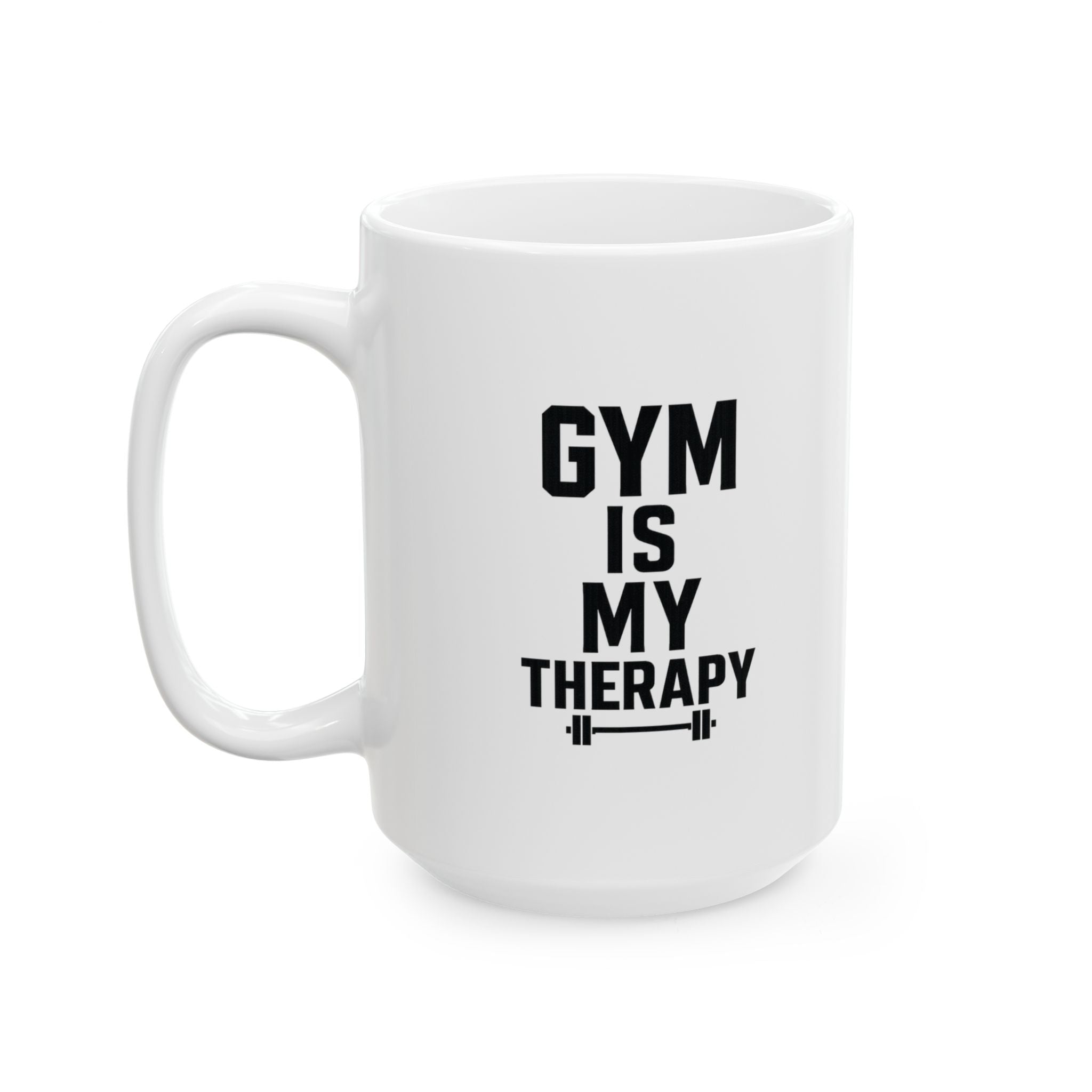 Gym Is My Therapy Coffee Mug | Unique Gift | Ceramic Mug