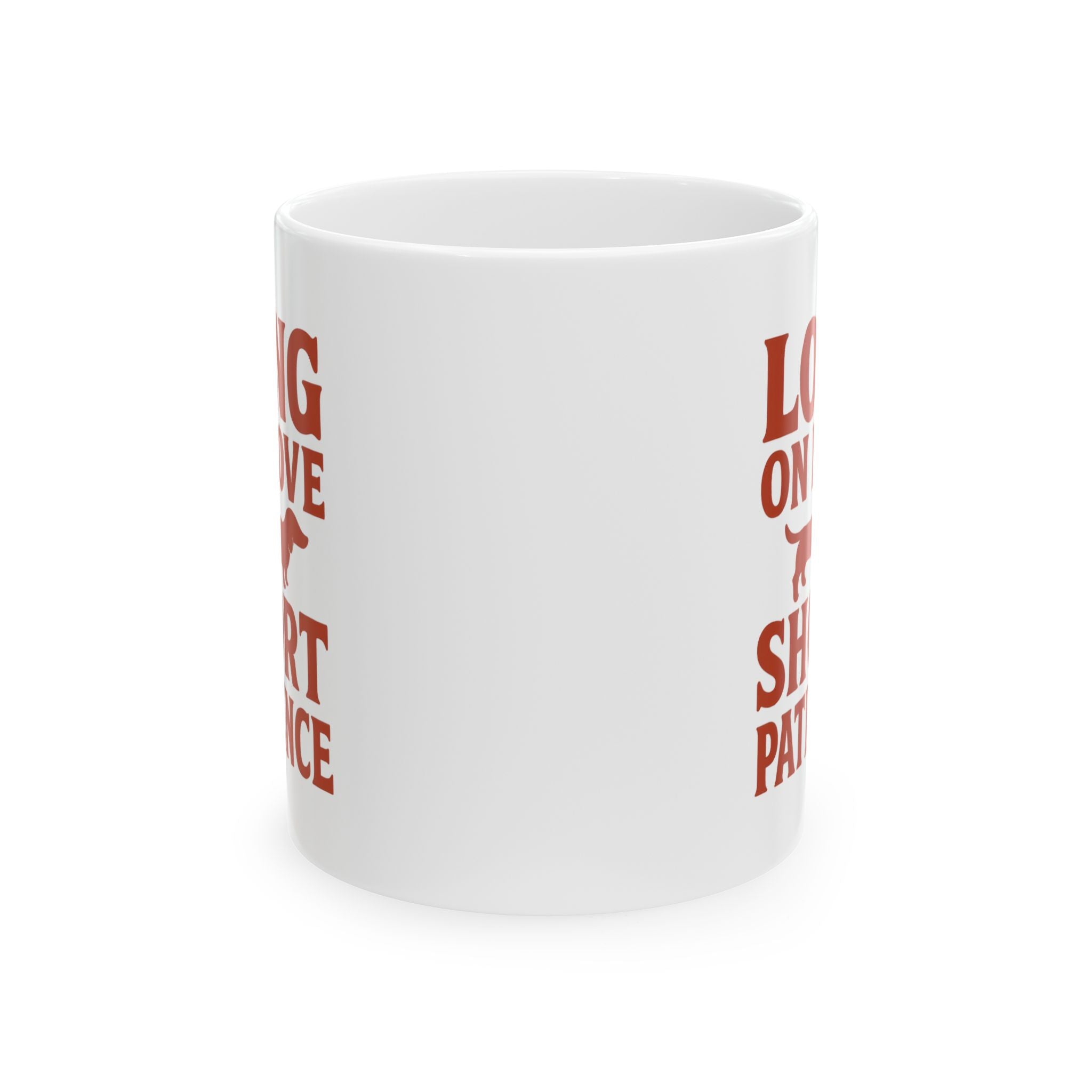 Dachshund Mom Long On Love Short On Patience Coffee Mug | Gift for Mom | Ceramic Mug