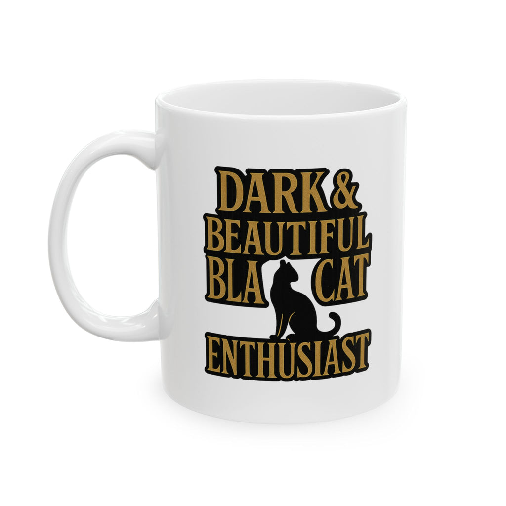 Black Cat Enthusiast Dark And Beautiful Coffee Mug | Cat Lover Gift | Ceramic Mug