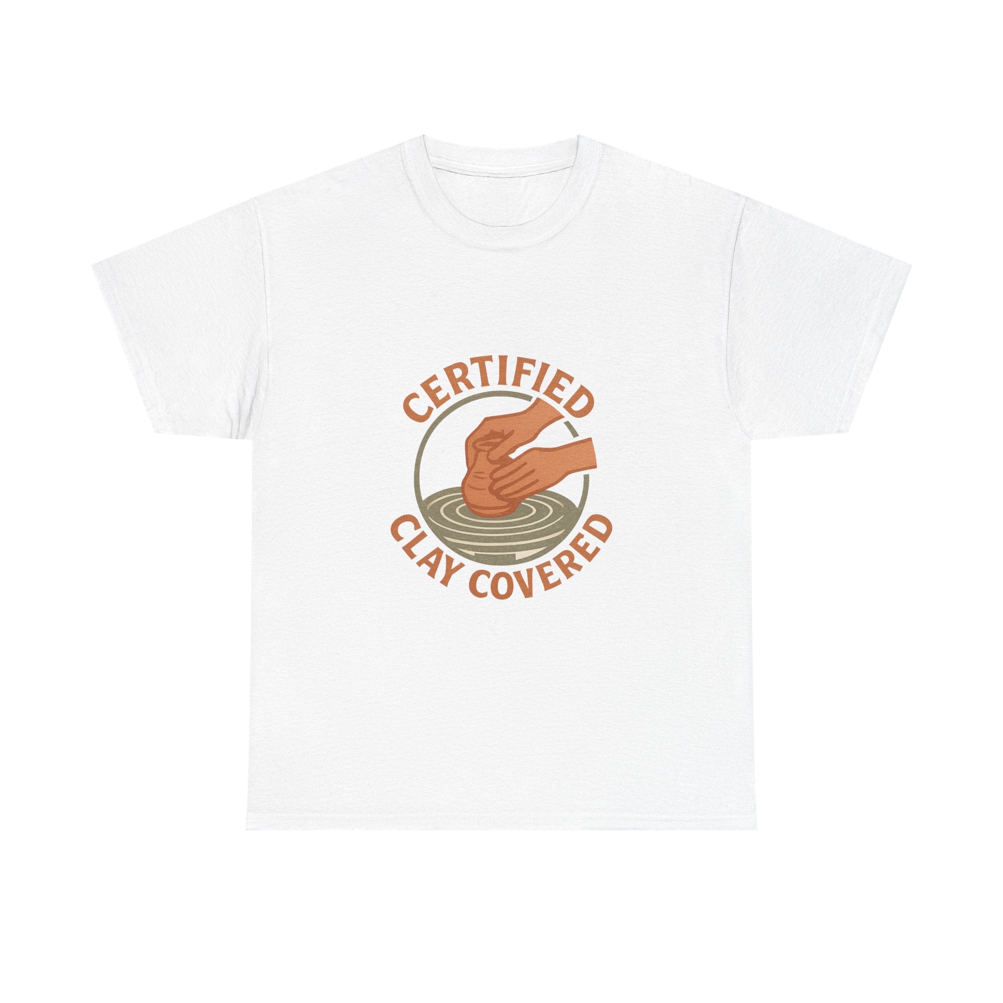 Ceramics Studio Certified Clay Covered Artist T-Shirt