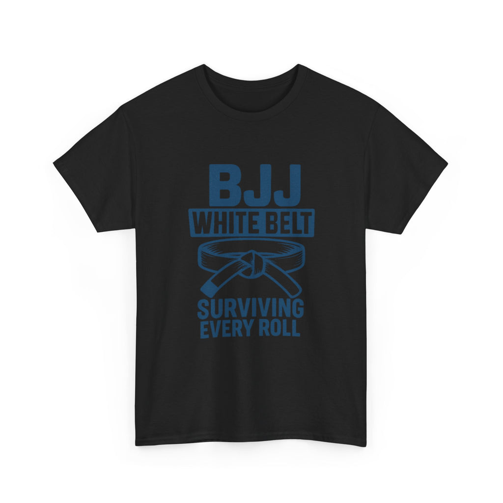 BJJ White Belt Surviving Every Roll T-Shirt